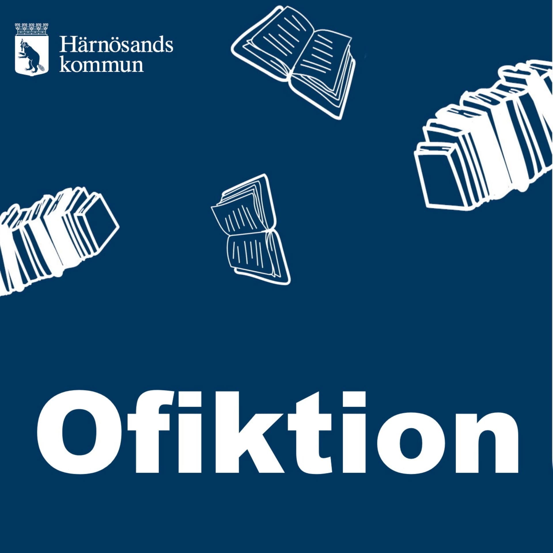 Ofiktion - av Härnösands bibliotek - Podcasts