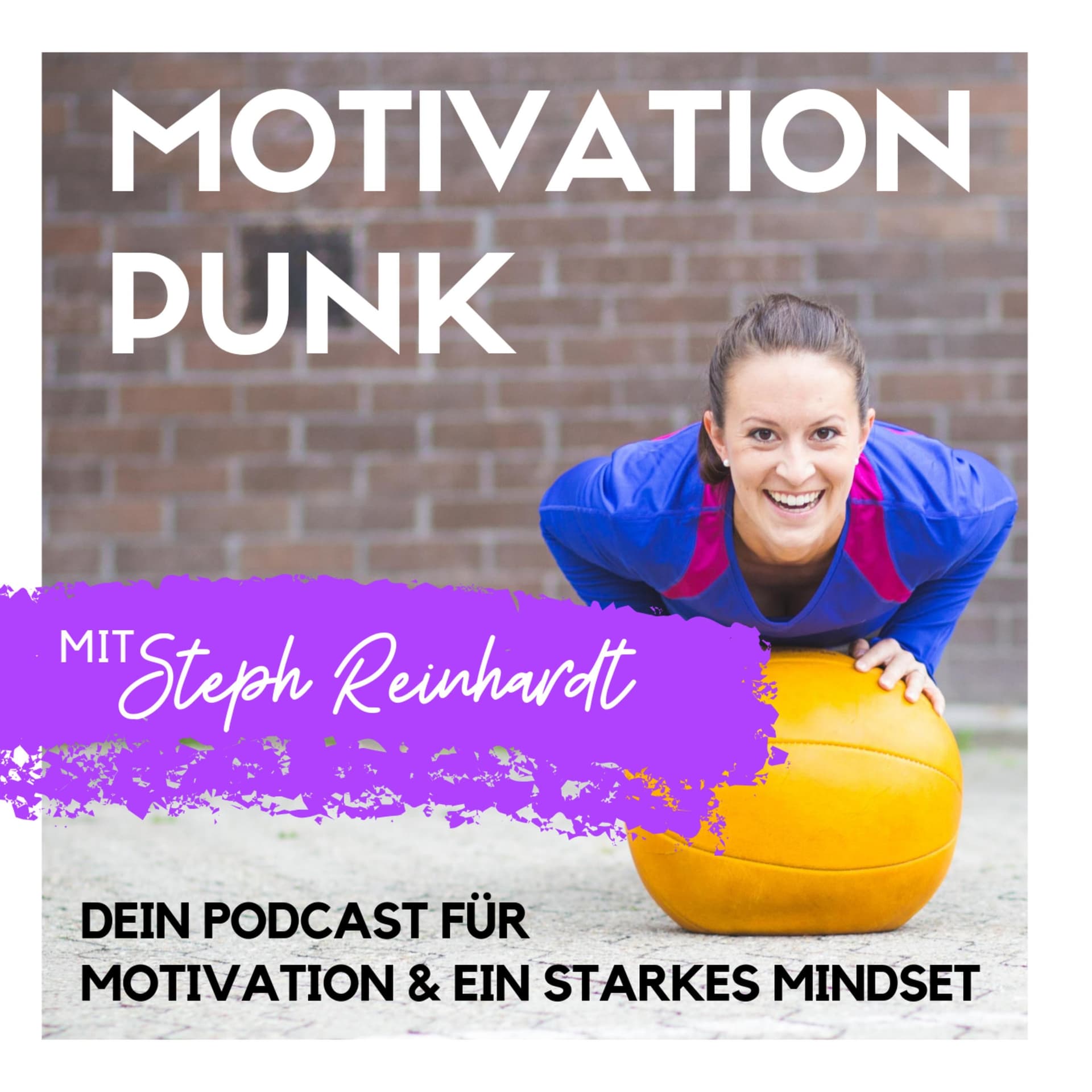 MOTIVATION PUNK - Dein Podcast für ein starkes Mindset & Zielerreichung - Podcasts
