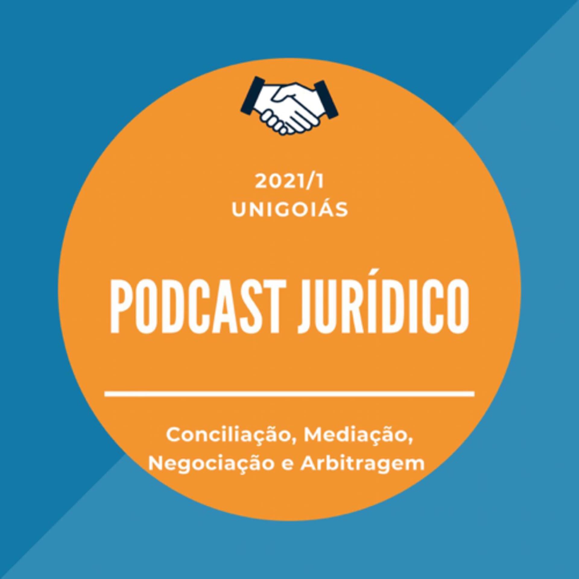 N33 - CONCILIAÇÃO, MEDIAÇÃO, NEGOCIAÇÃO E ARBITRAGEM - Podcasts