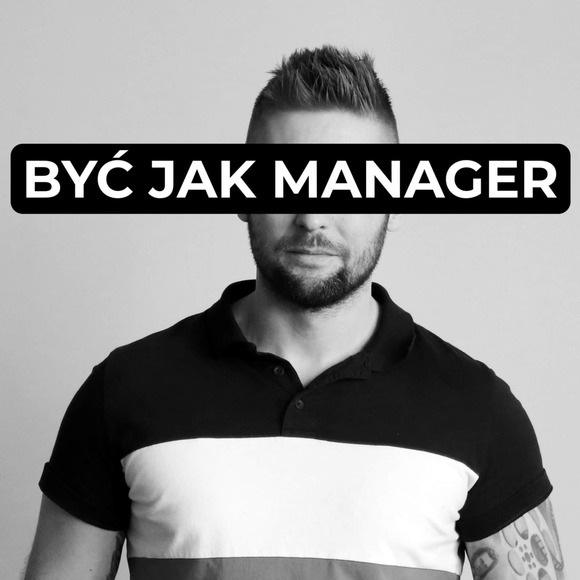Być Jak Manager - Podcasts