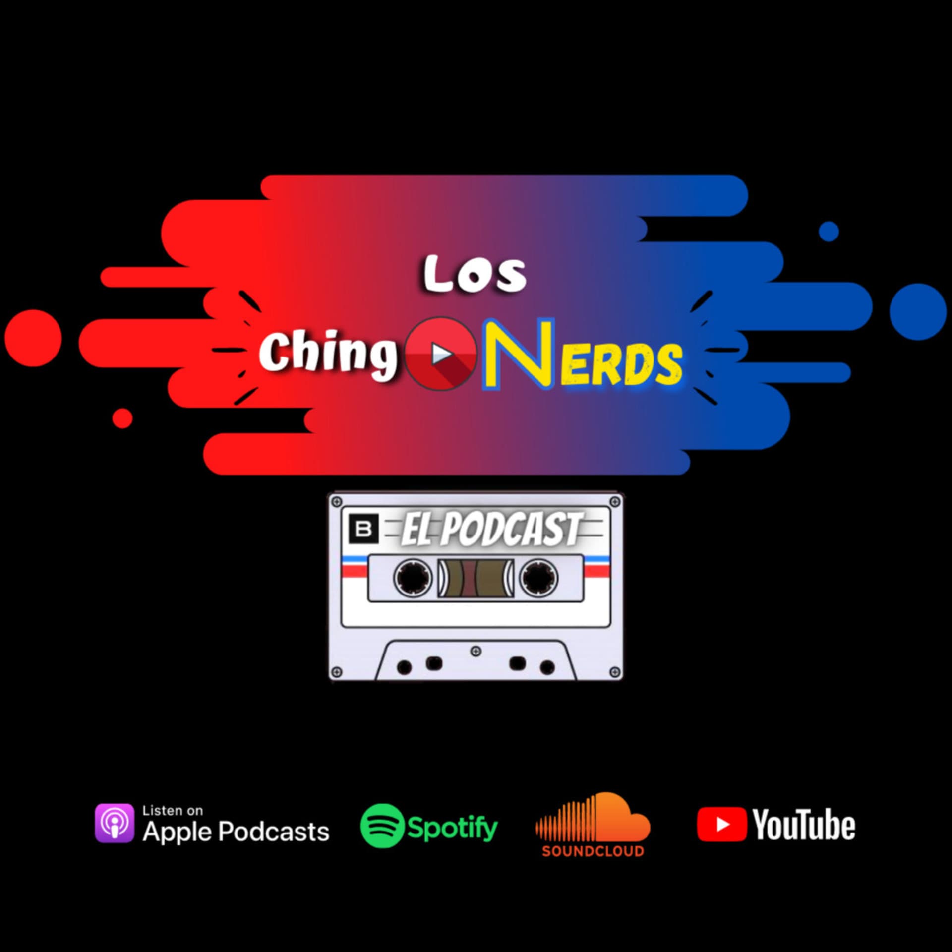 LOS CHINGONERDS - Podcasts