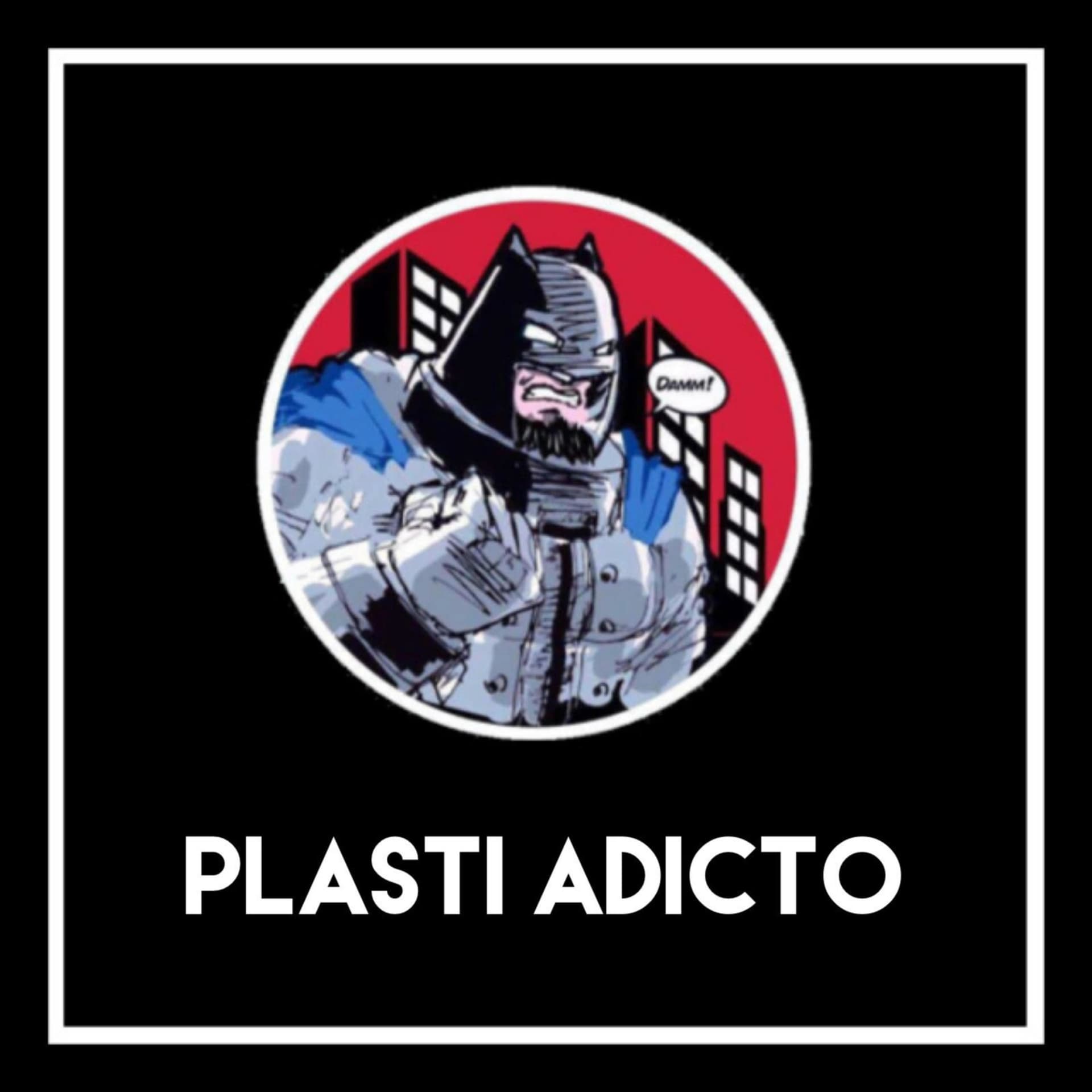 Plasti Adicto - Podcasts