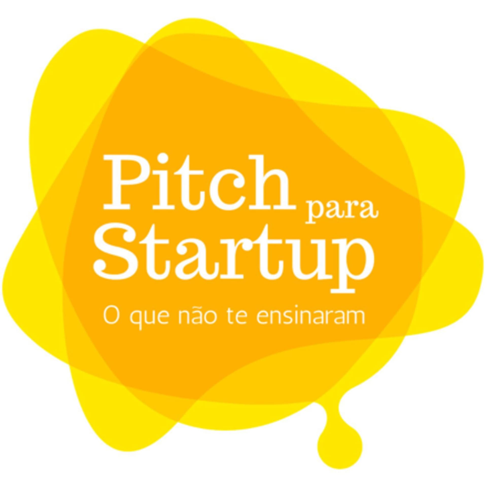 Pitch para Startups: O que não te ensinaram - Podcasts