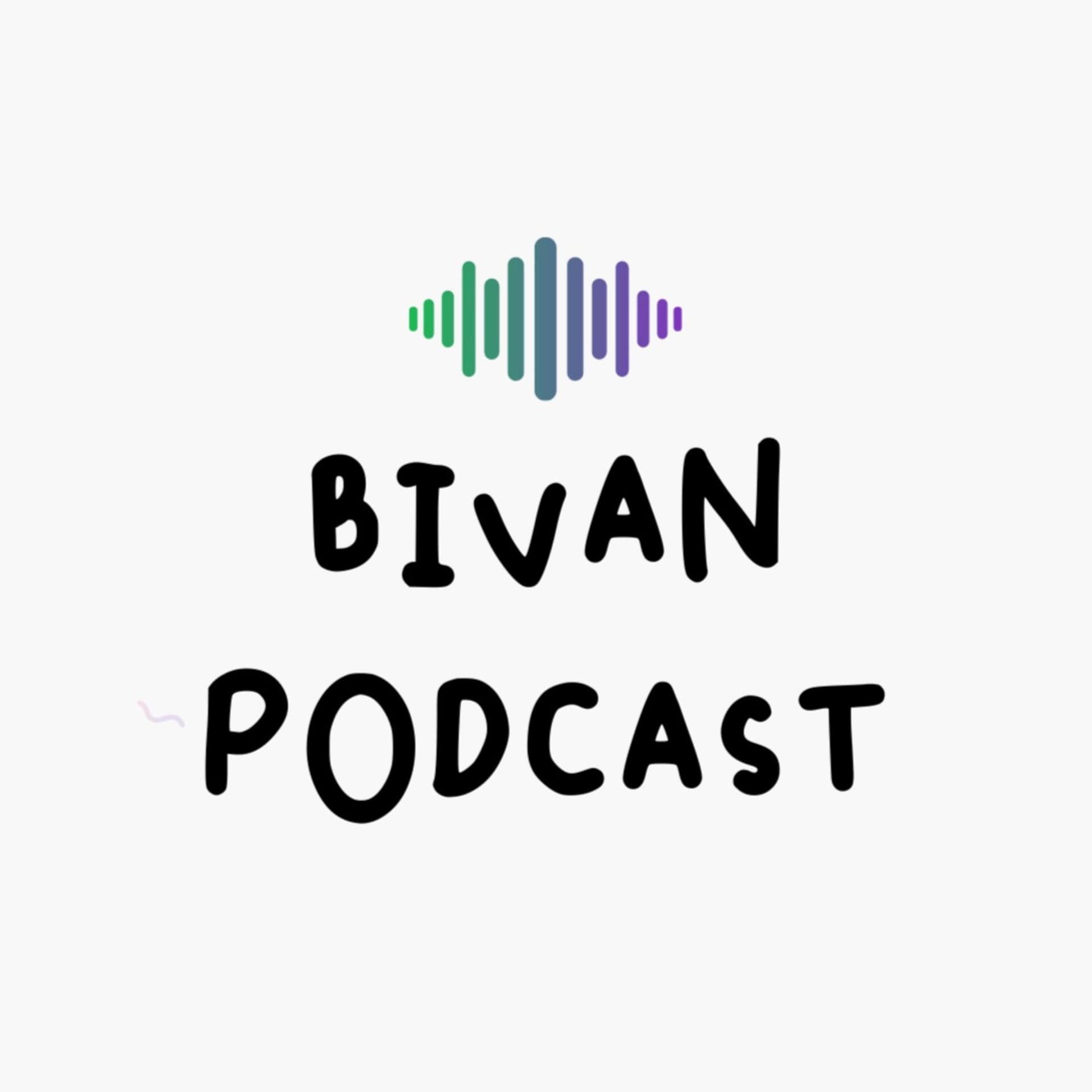 Bivan Podcast - Podcasts