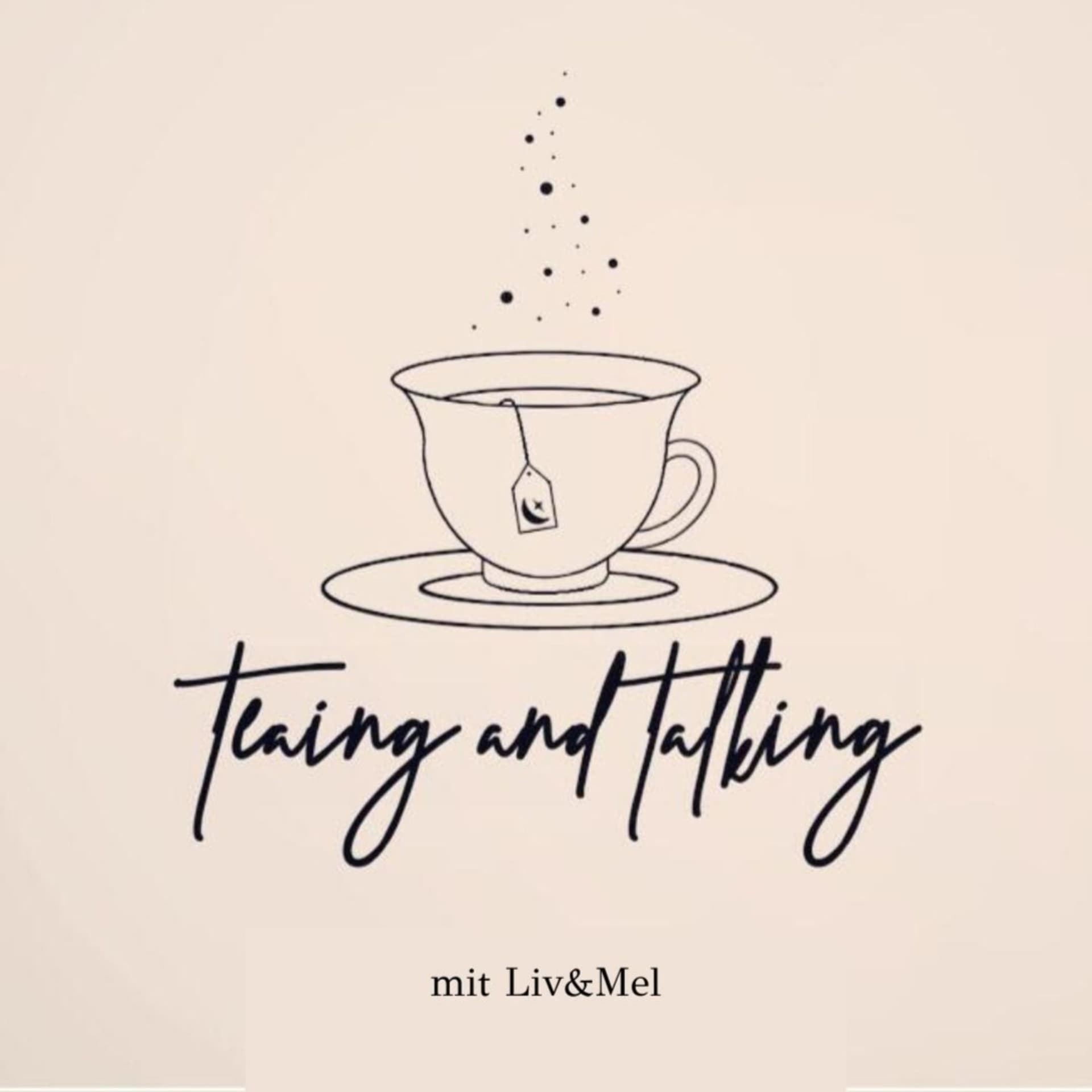 teaing and talking - Podcasts
