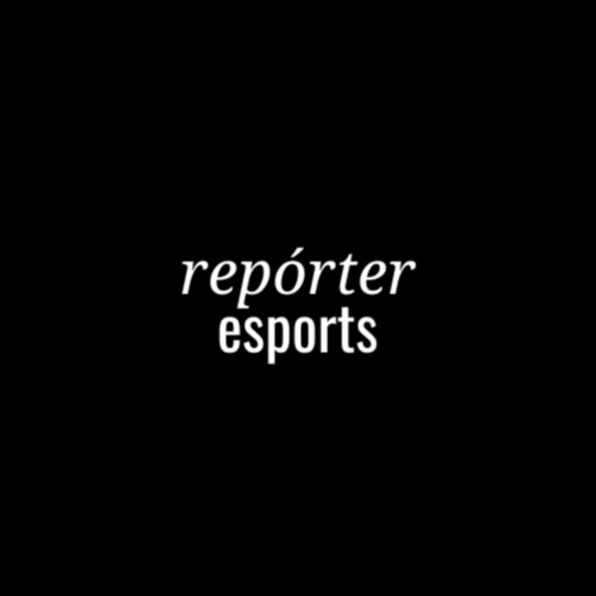 Repórter Esports - Podcasts