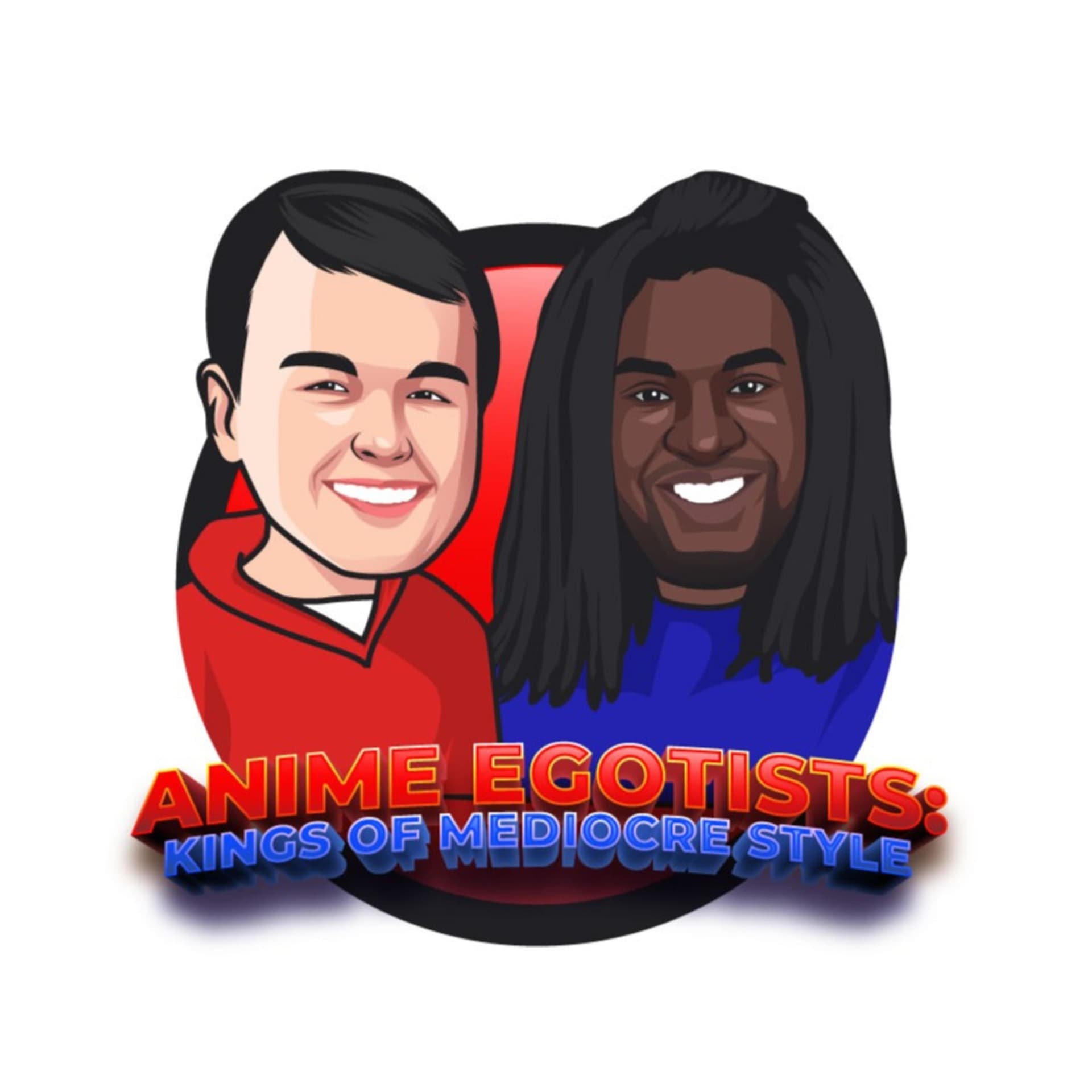 Anime Egotists - Podcasts