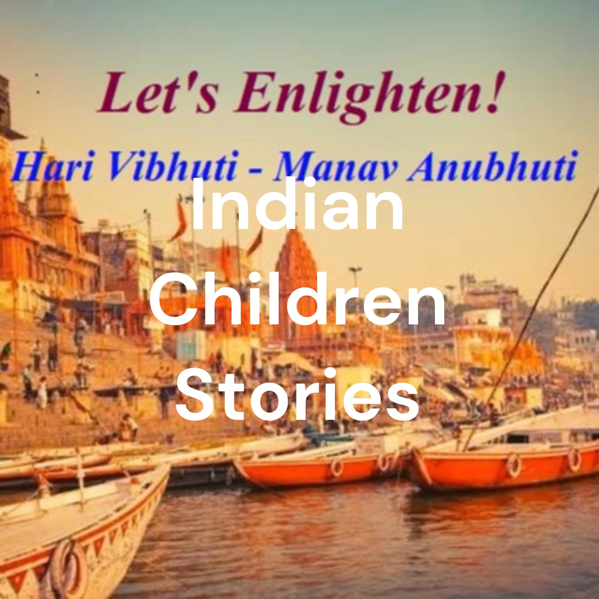 Indian Children Stories - अलौकिक बोध - Podcasts