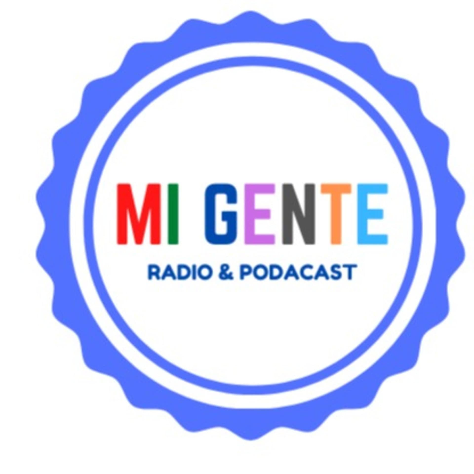 Mi Gente Radios - Podcasts