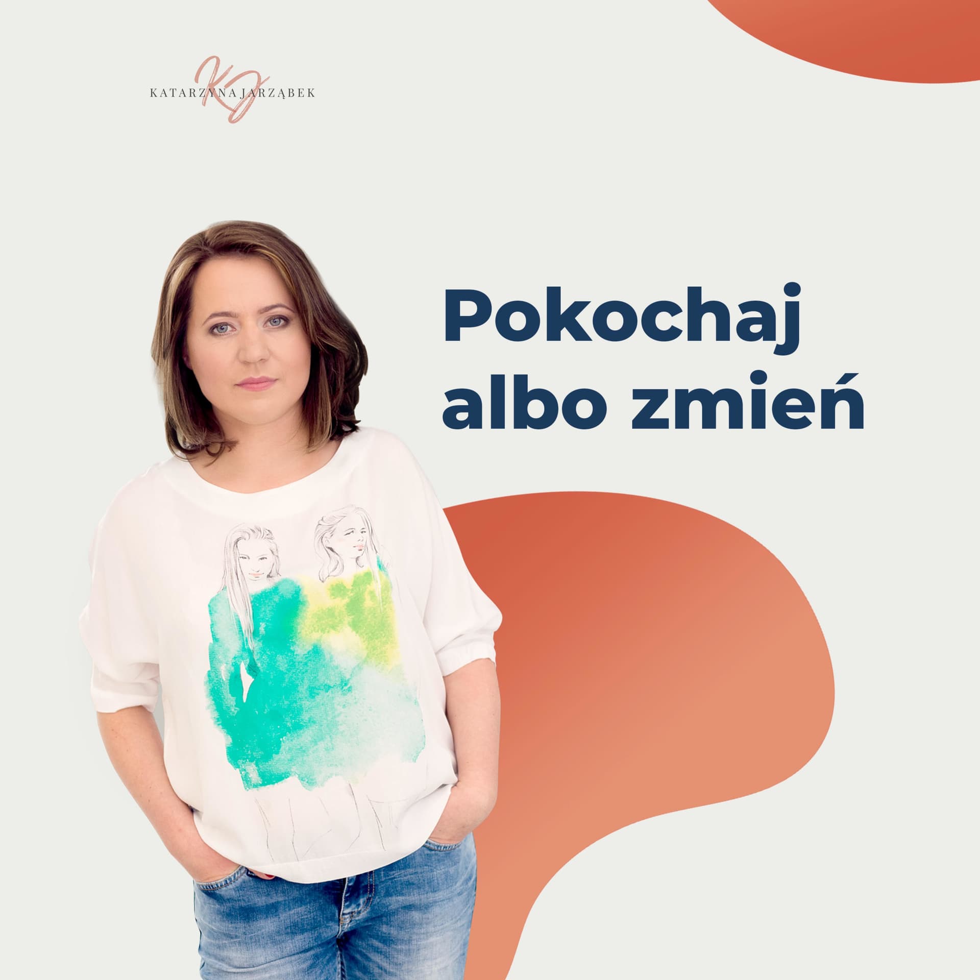 Pokochaj albo zmień. - Podcasts