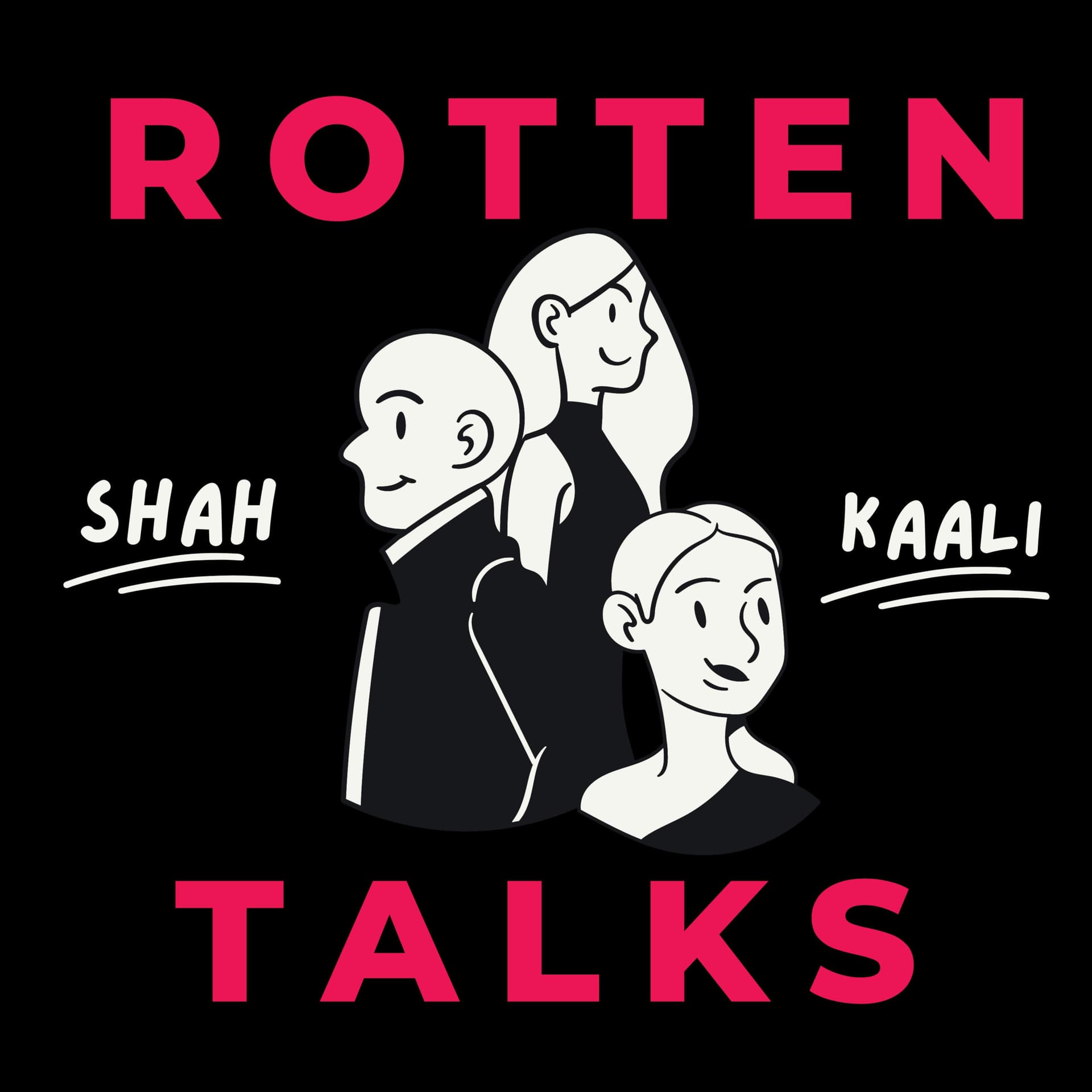 Rotten Talks - Podcasts