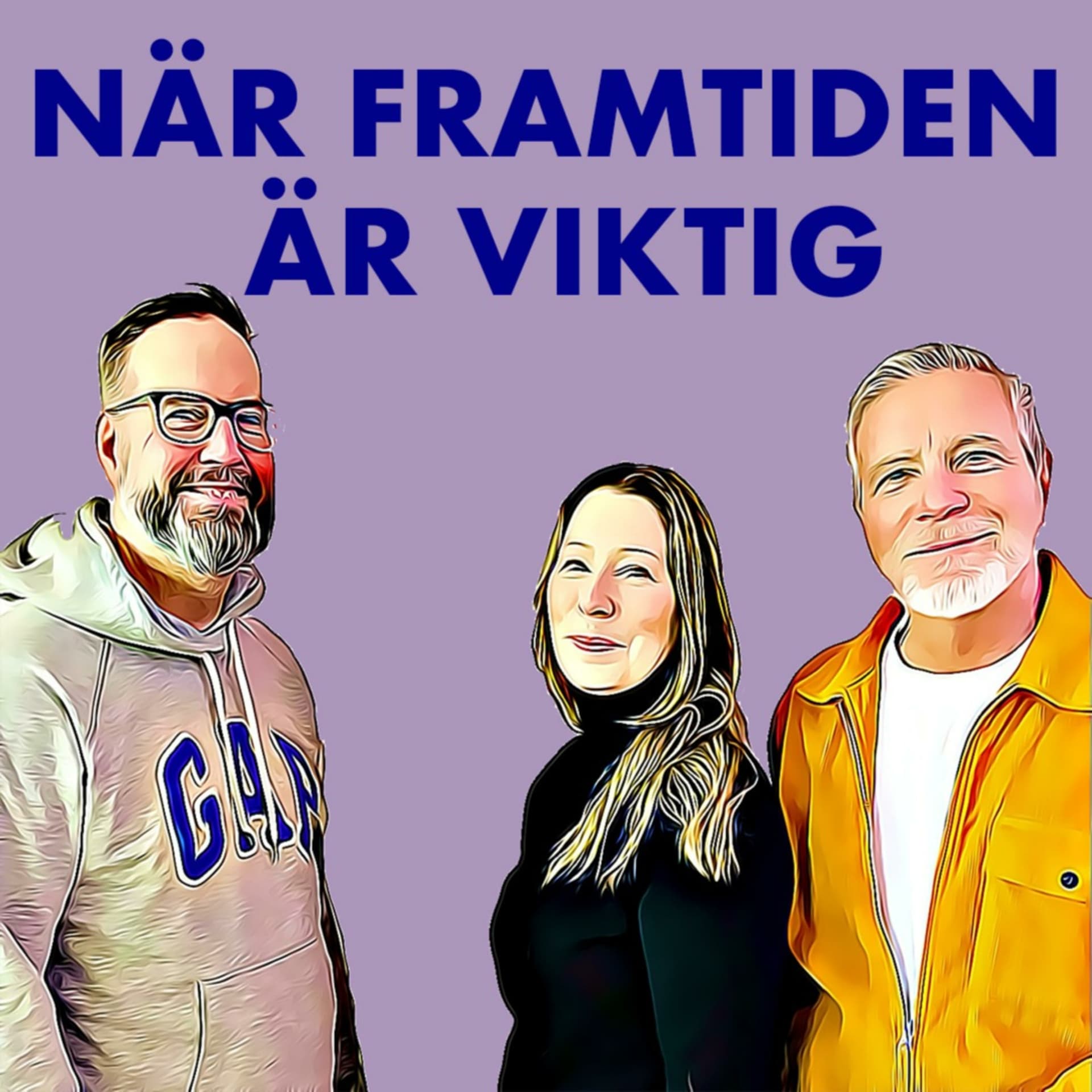 När framtiden är viktig - Podcasts
