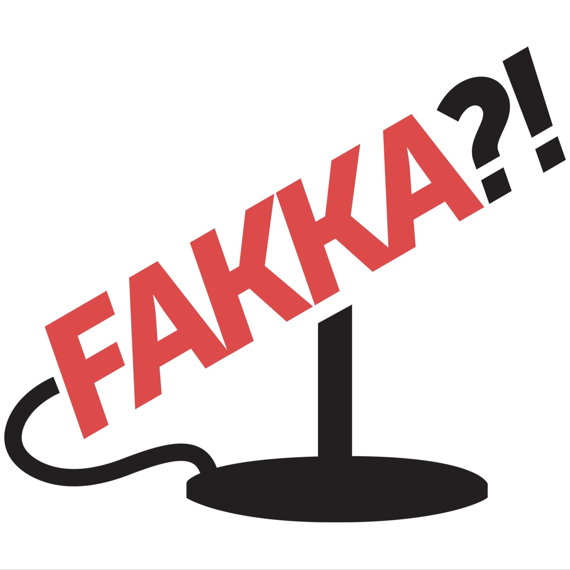 Fakka?! - Podcasts