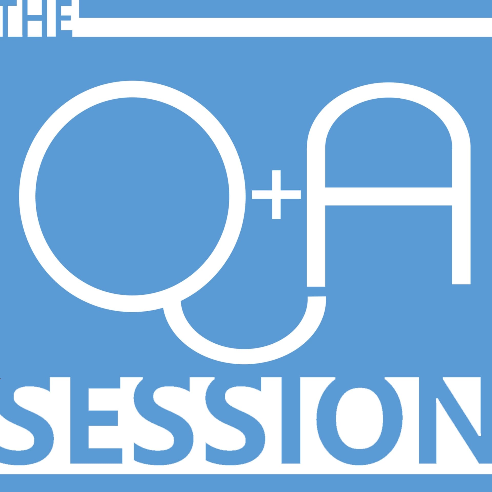 The Q&A Session Podcast - Podcasts