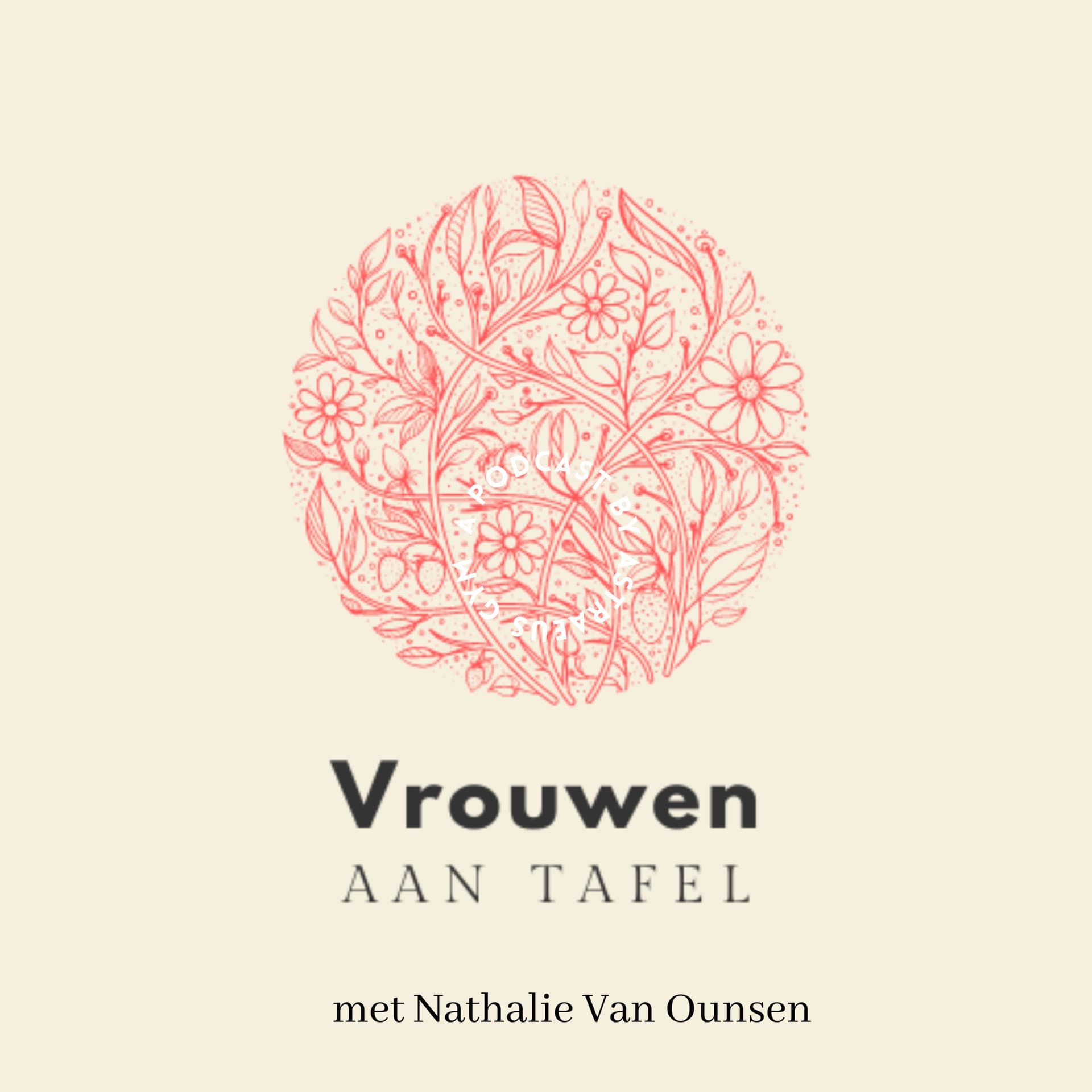 Vrouwen aan Tafel - Podcasts