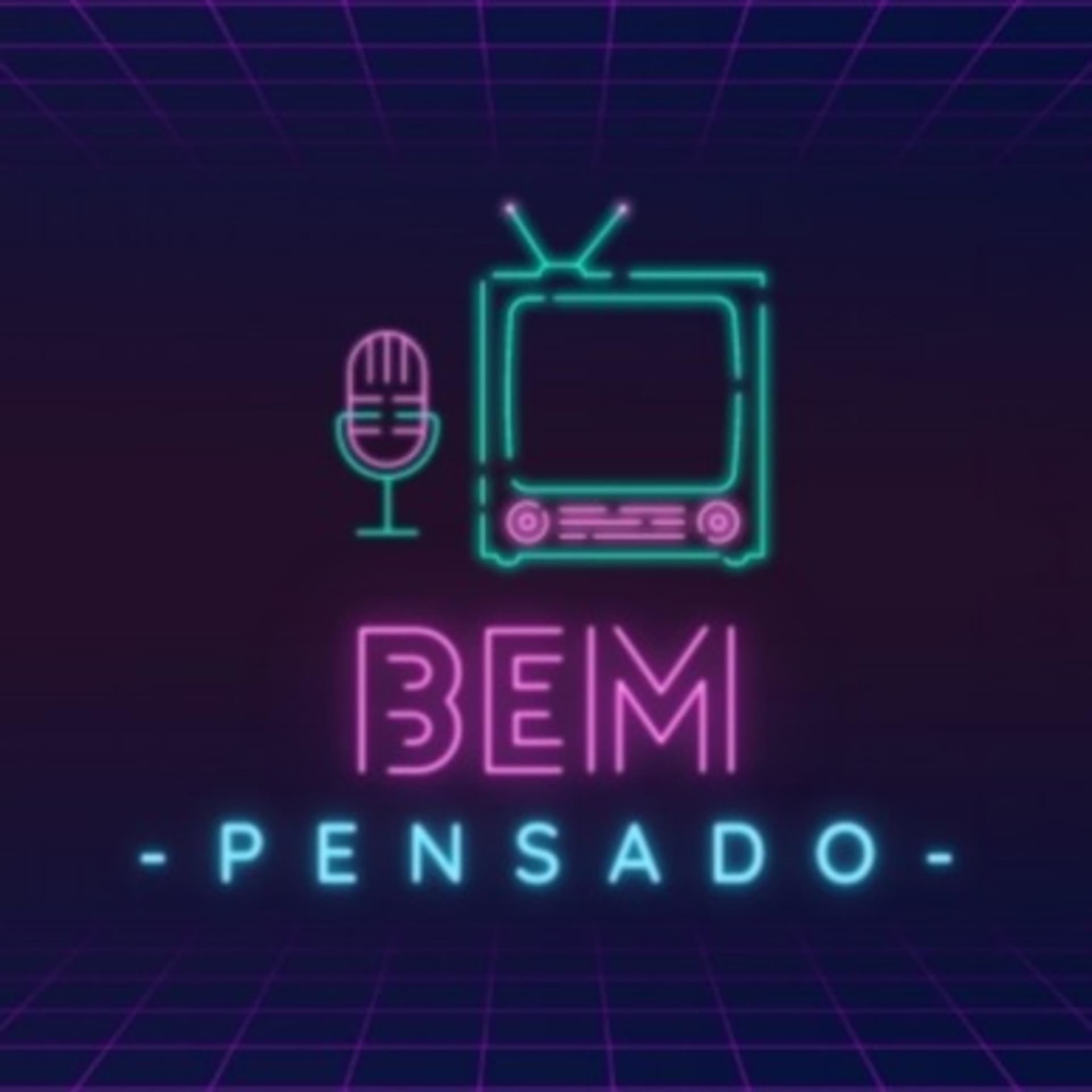 Podcast Bem Pensado - Podcasts