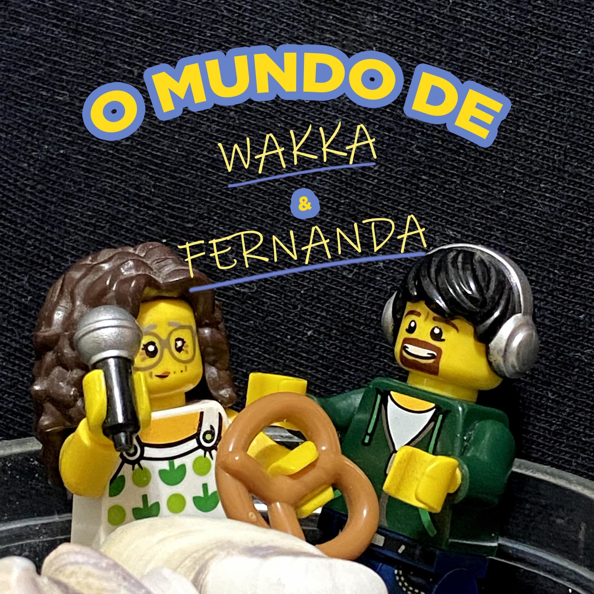 O mundo de Wakka e Fernanda - Podcasts
