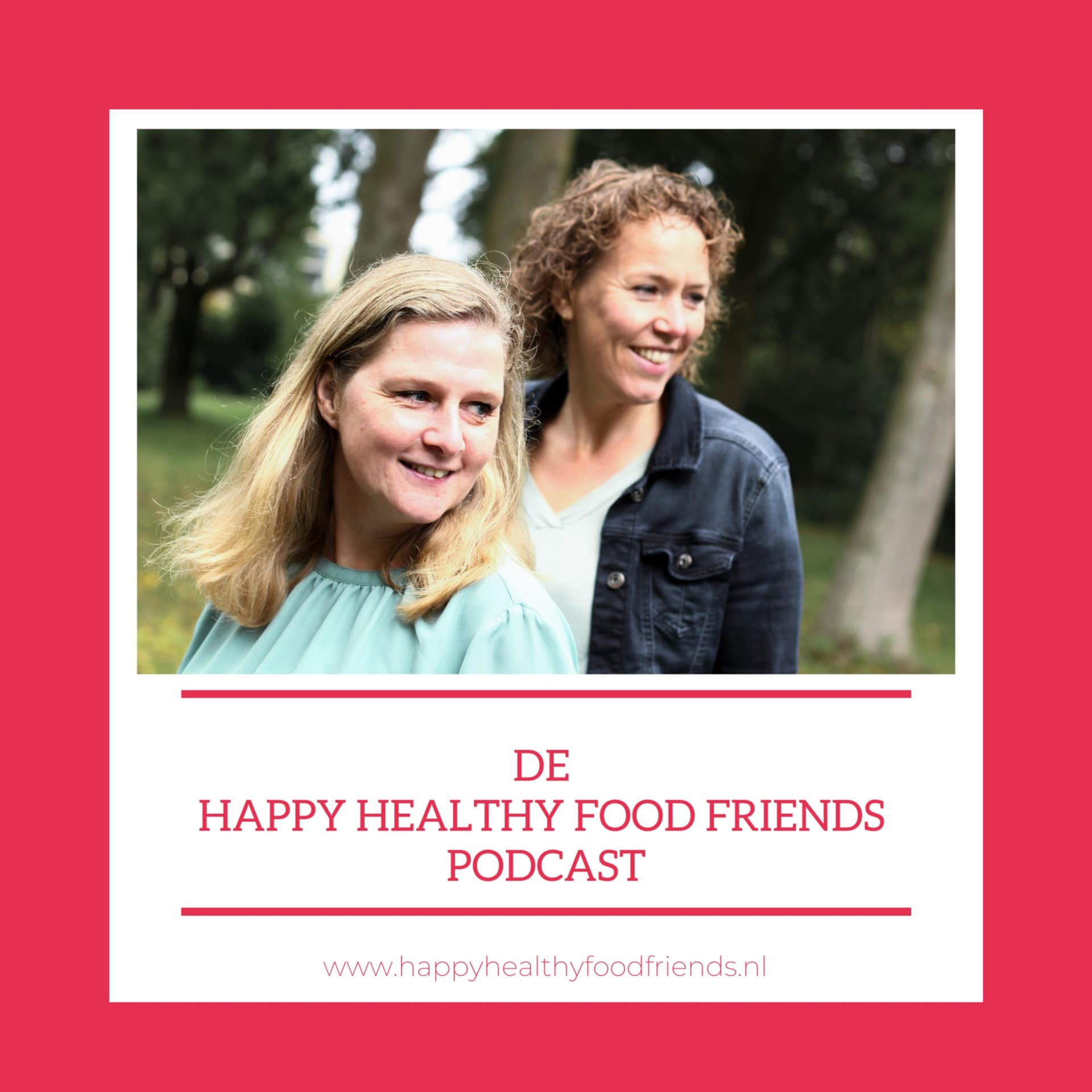 Happy Healthy Food Friends Podcast - Podcasts