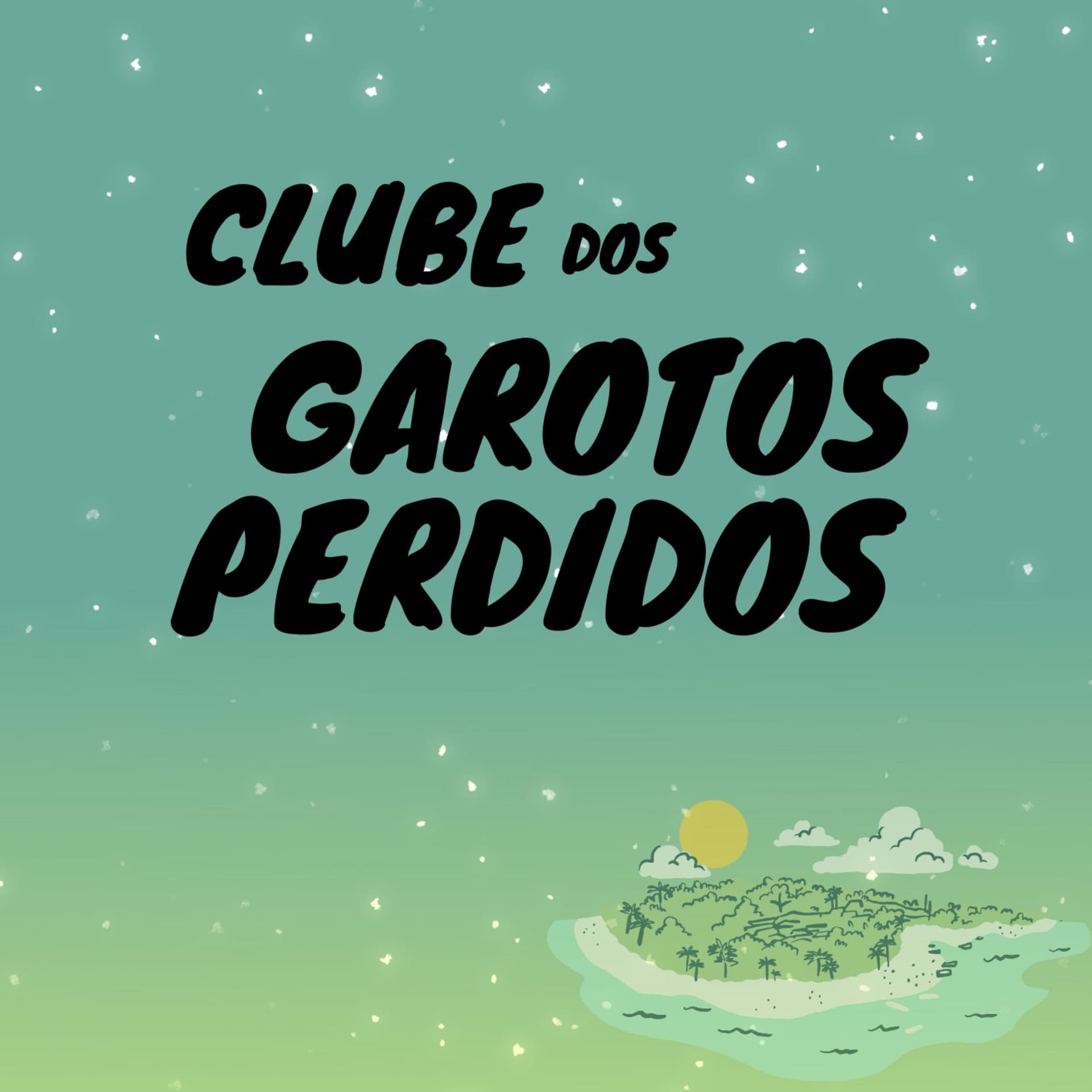 Clube dos Garotos Perdidos - Podcasts