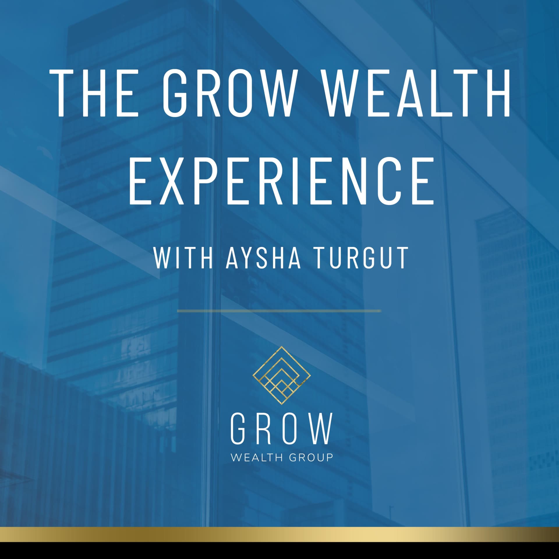 The Grow Wealth Experience - Podcasts