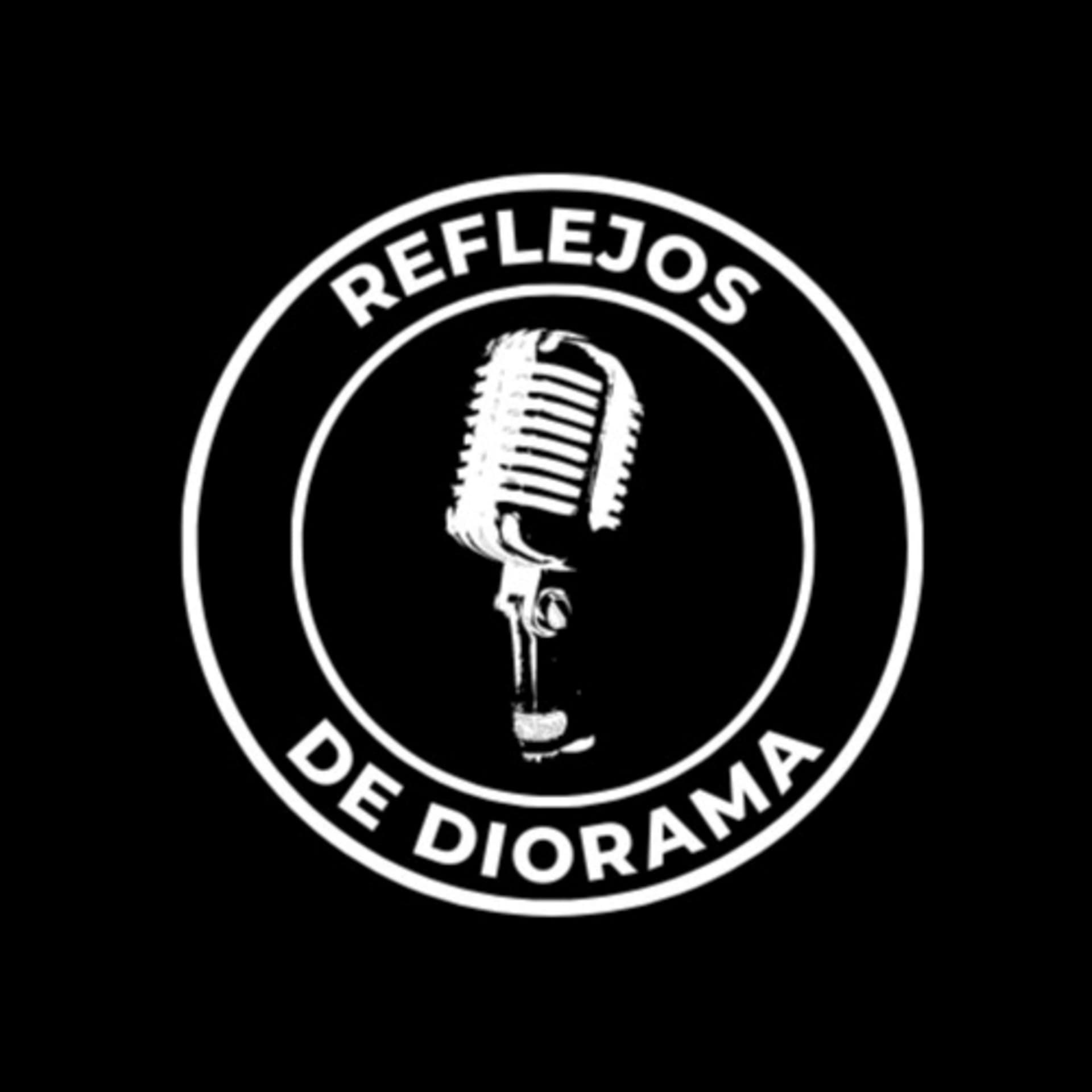 Reflejos de diorama - Podcasts