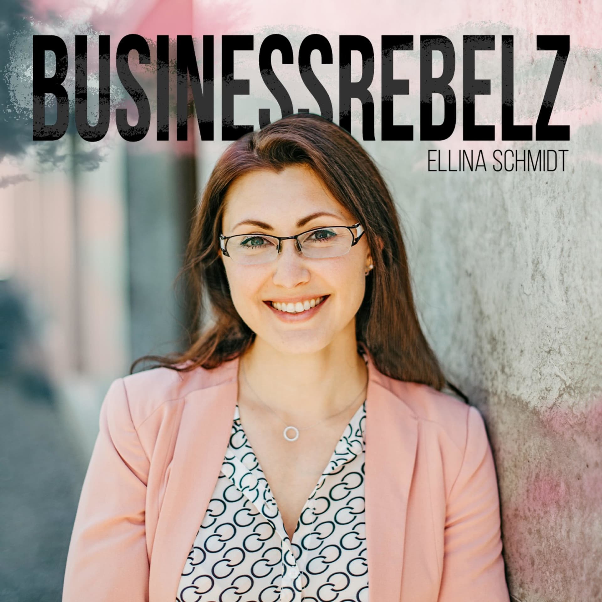 Businessrebelz - Podcasts