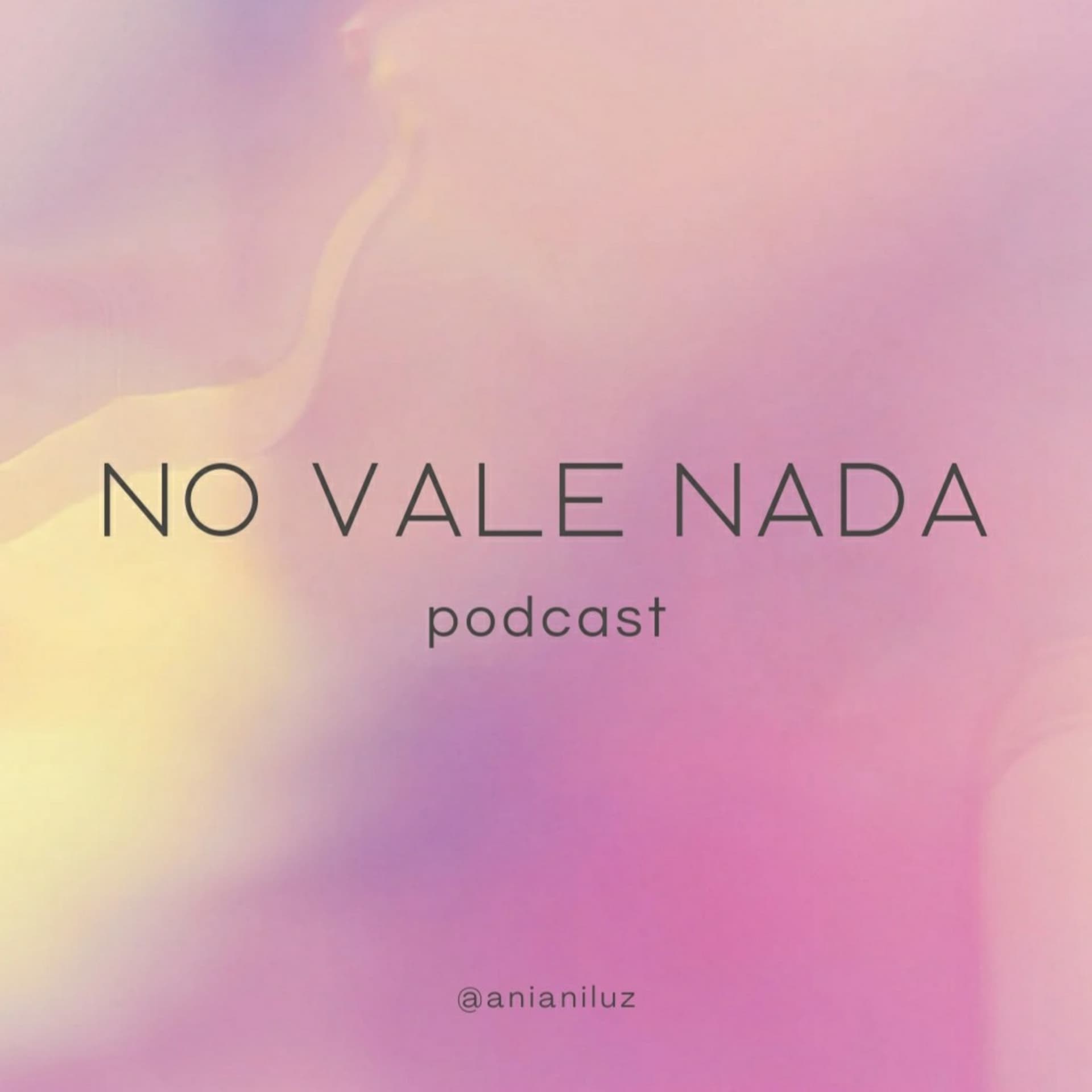 No Vale Nada - Podcasts