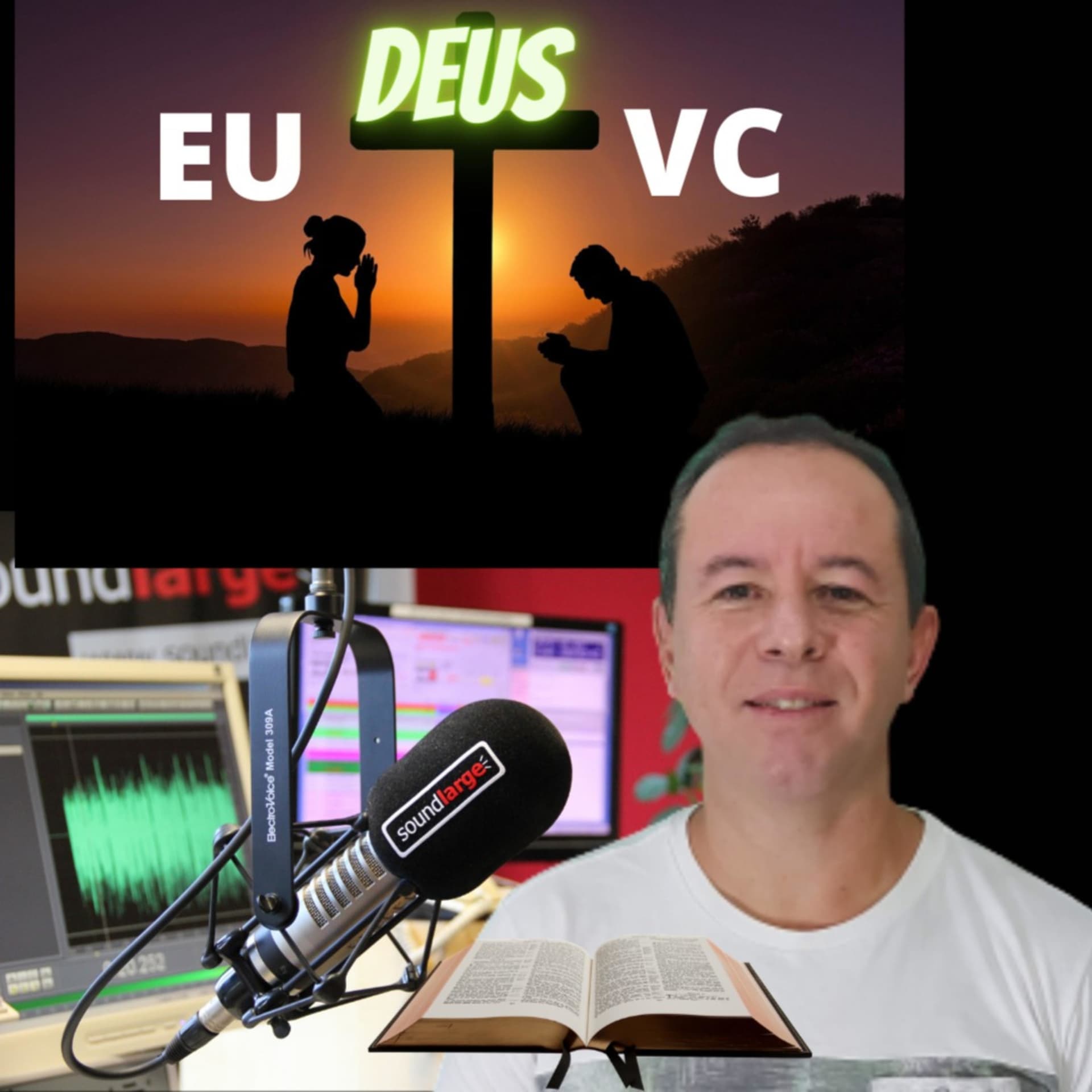 Eu você e Deus com Rogério Esteves - Podcasts