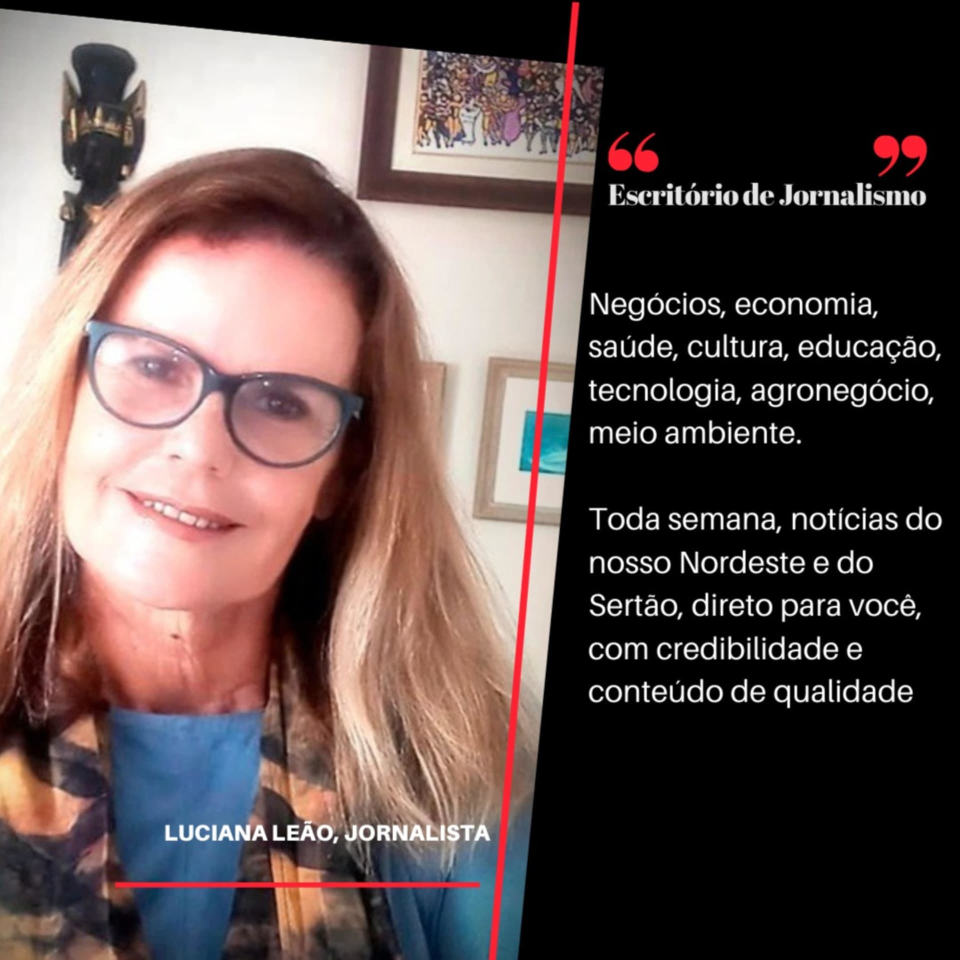 Escritório de Jornalismo, com Luciana Leão - Podcasts