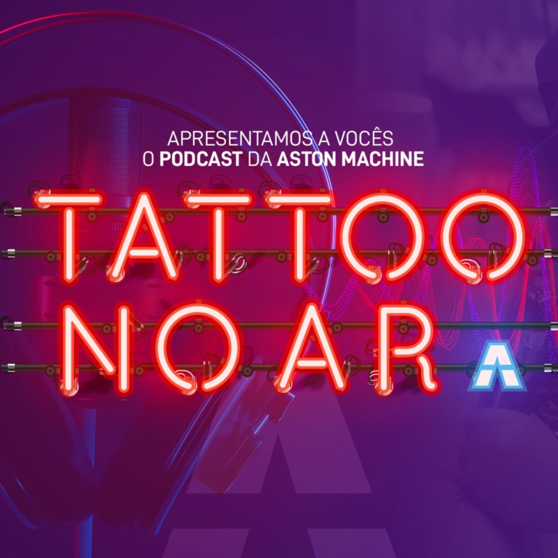 Tattoo no Ar - Podcasts