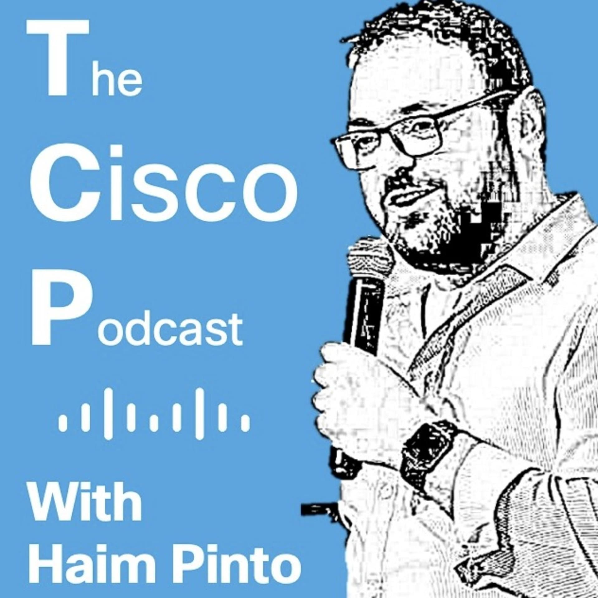 TCP - The Cisco Podcast - Podcasts