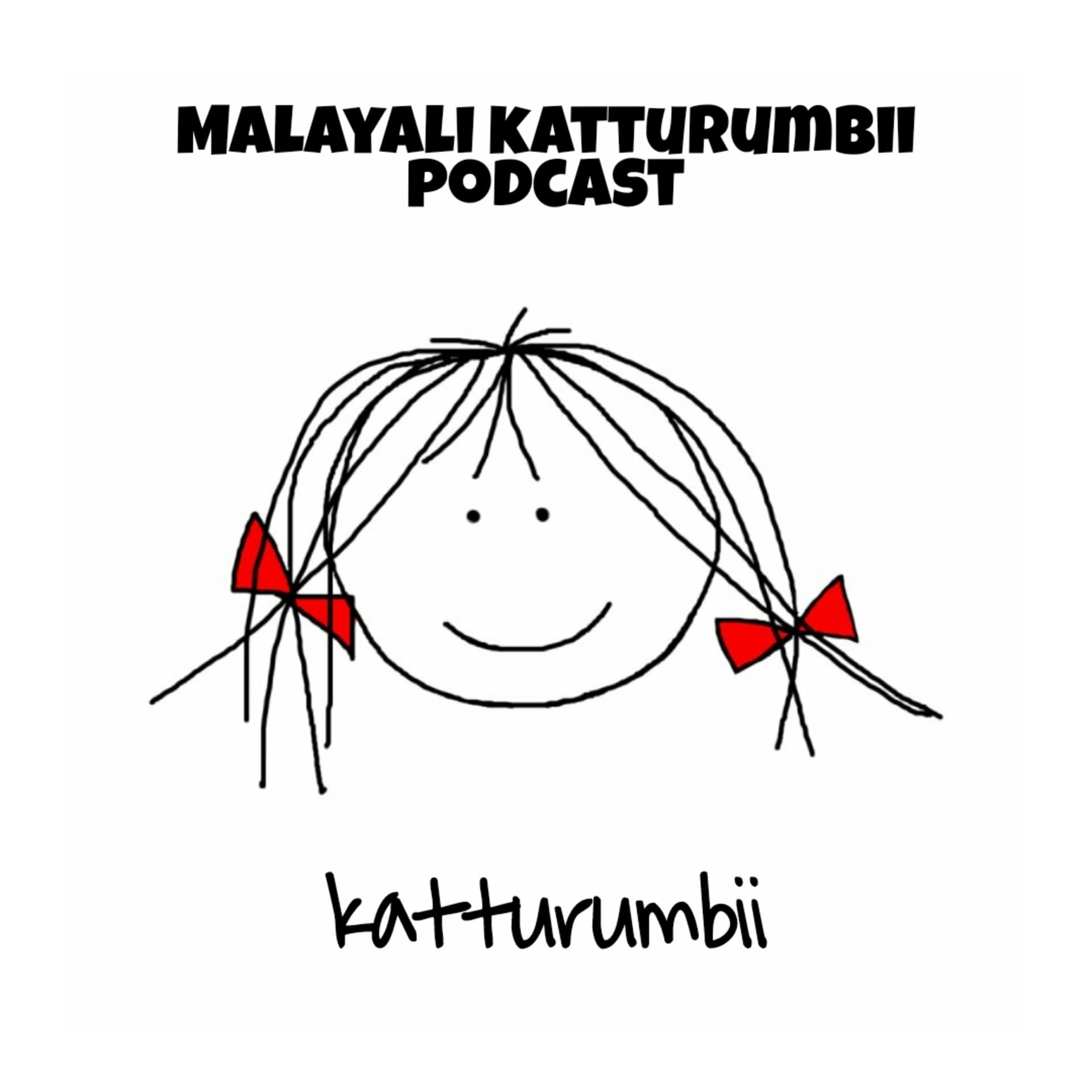 Malayali katturumbii - Podcasts