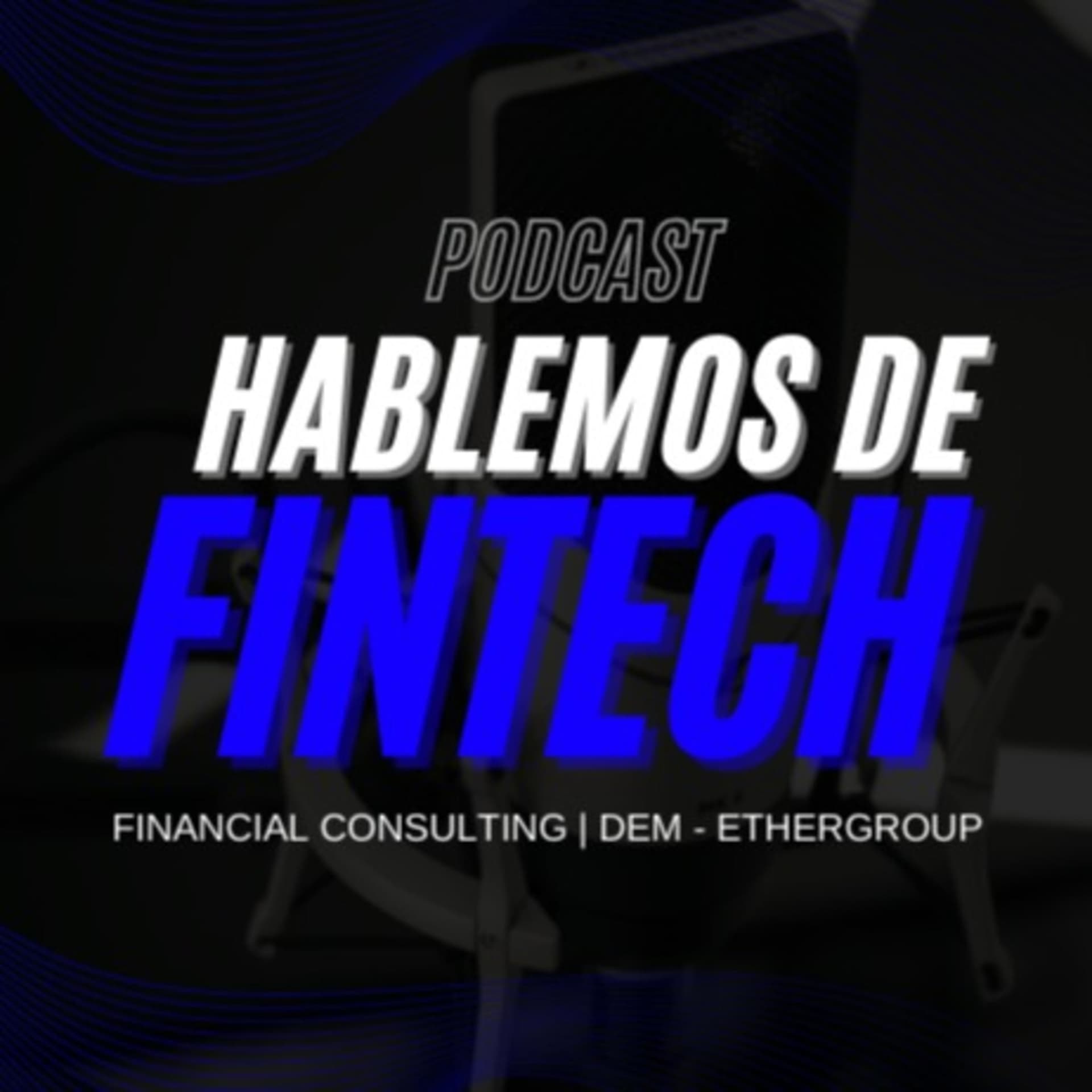 Hablemos de fintech - Podcasts
