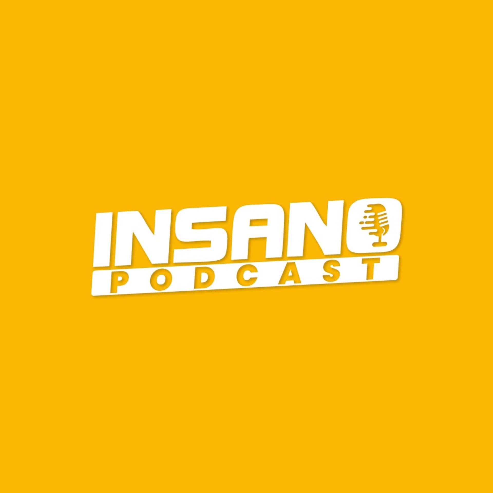 Insano Podcast - Podcasts