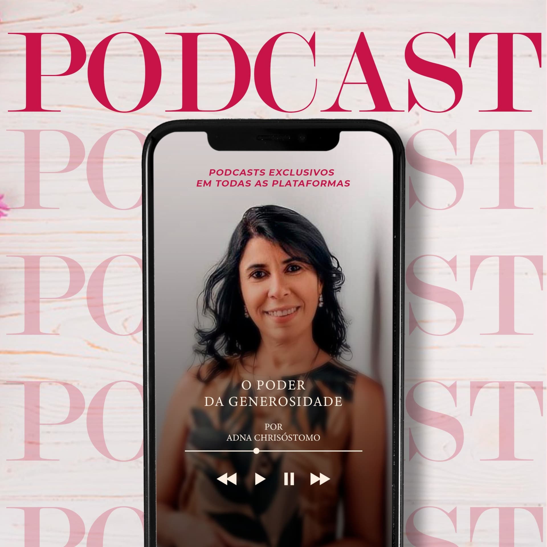 Adna Chrisóstomo - Podcasts