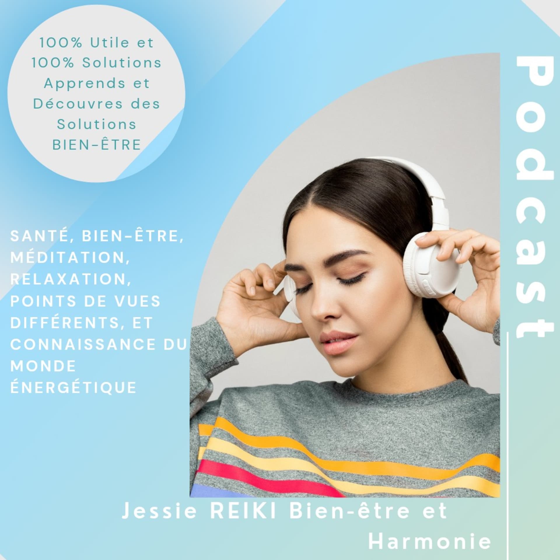 Jessie REIKI Bien-être et Harmonie - Podcasts