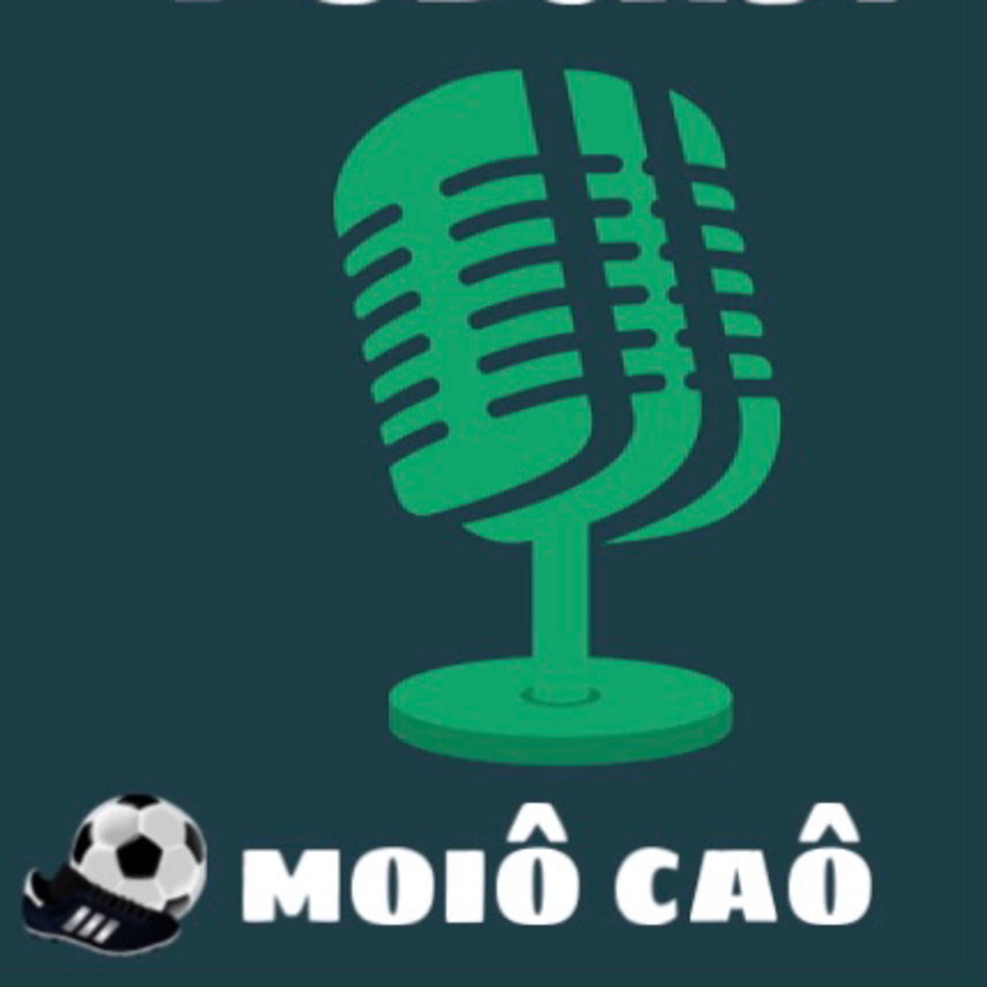 Môio Caô - Podcasts