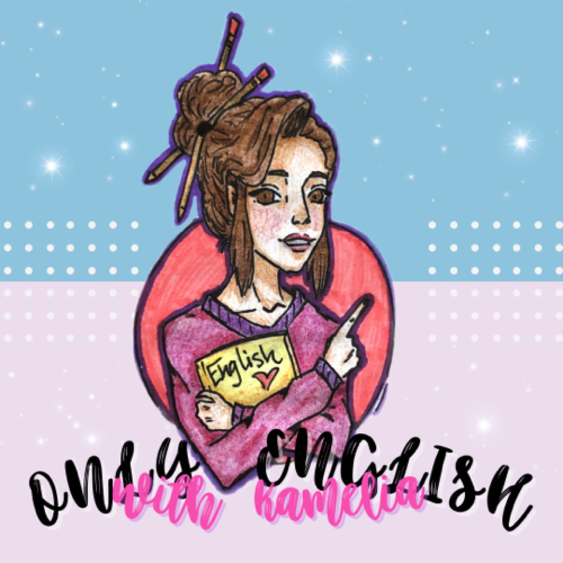 Only English w/Kamelia - Podcasts