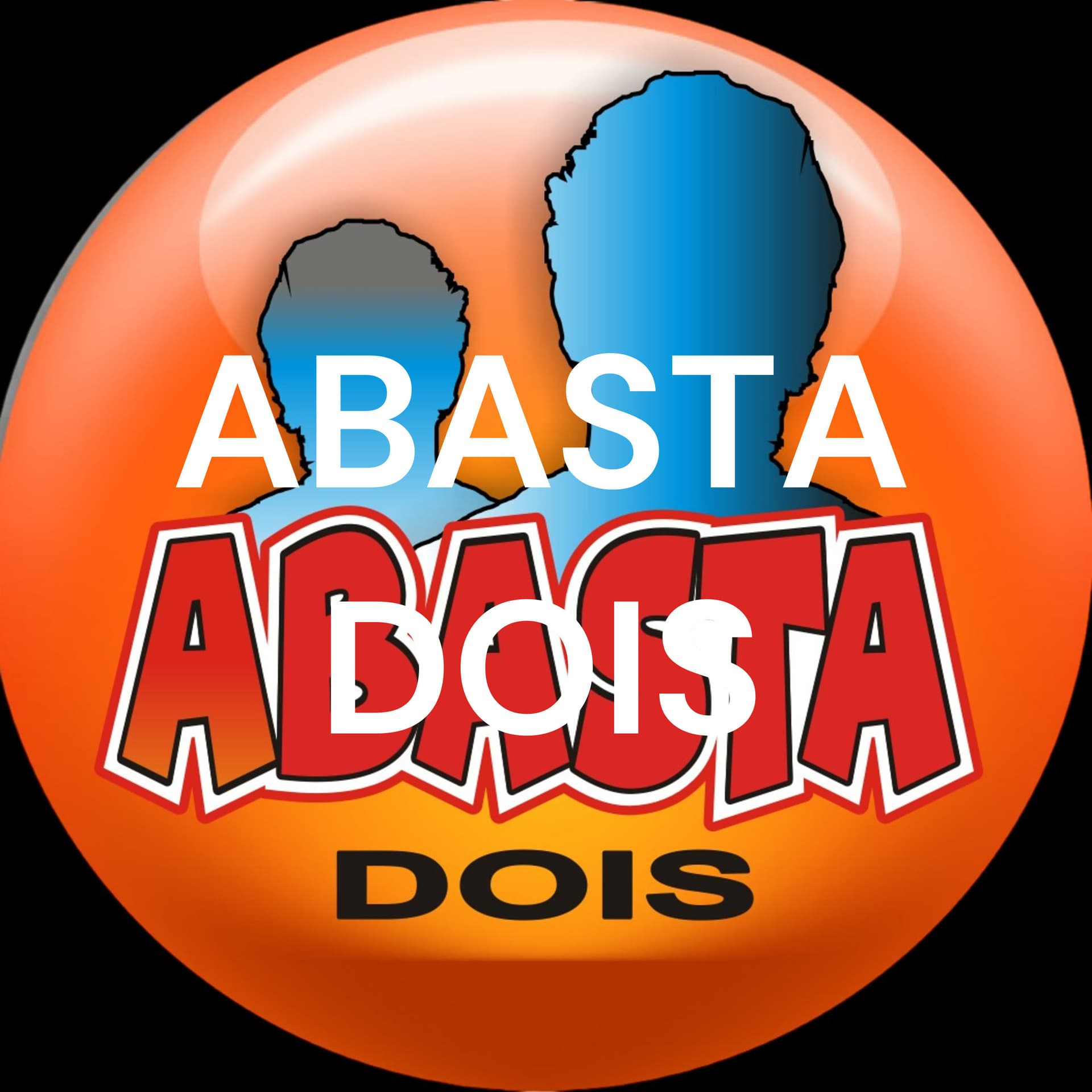 ABASTA DOIS - Podcasts