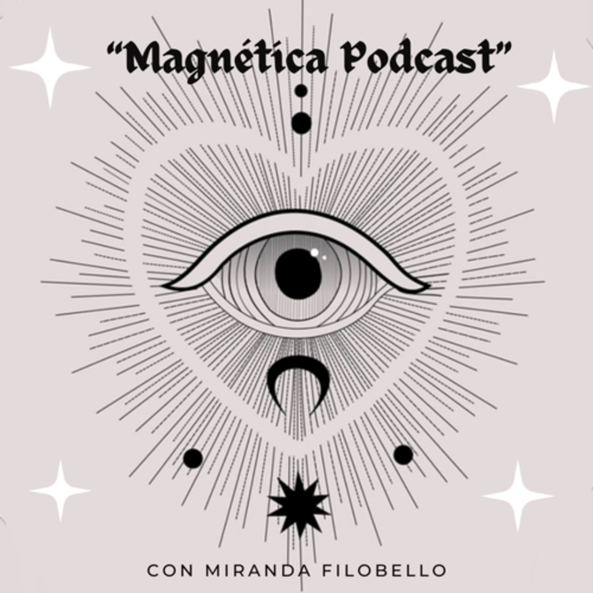 *✧ Magnética ✧* - Podcasts