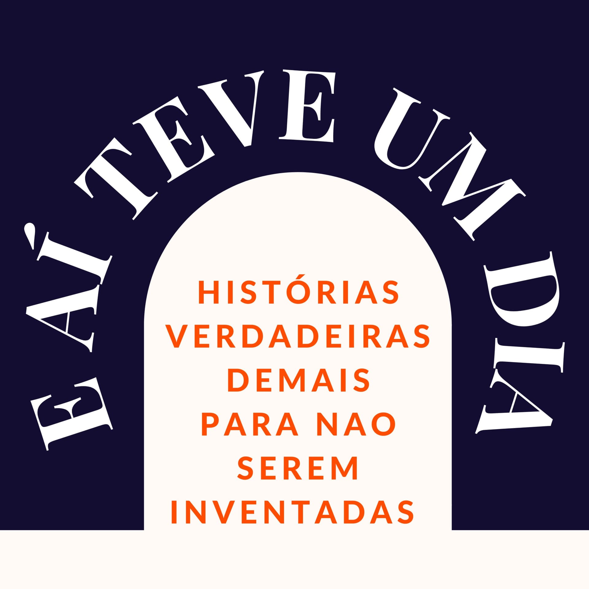 E Aí teve um dia... - Podcasts
