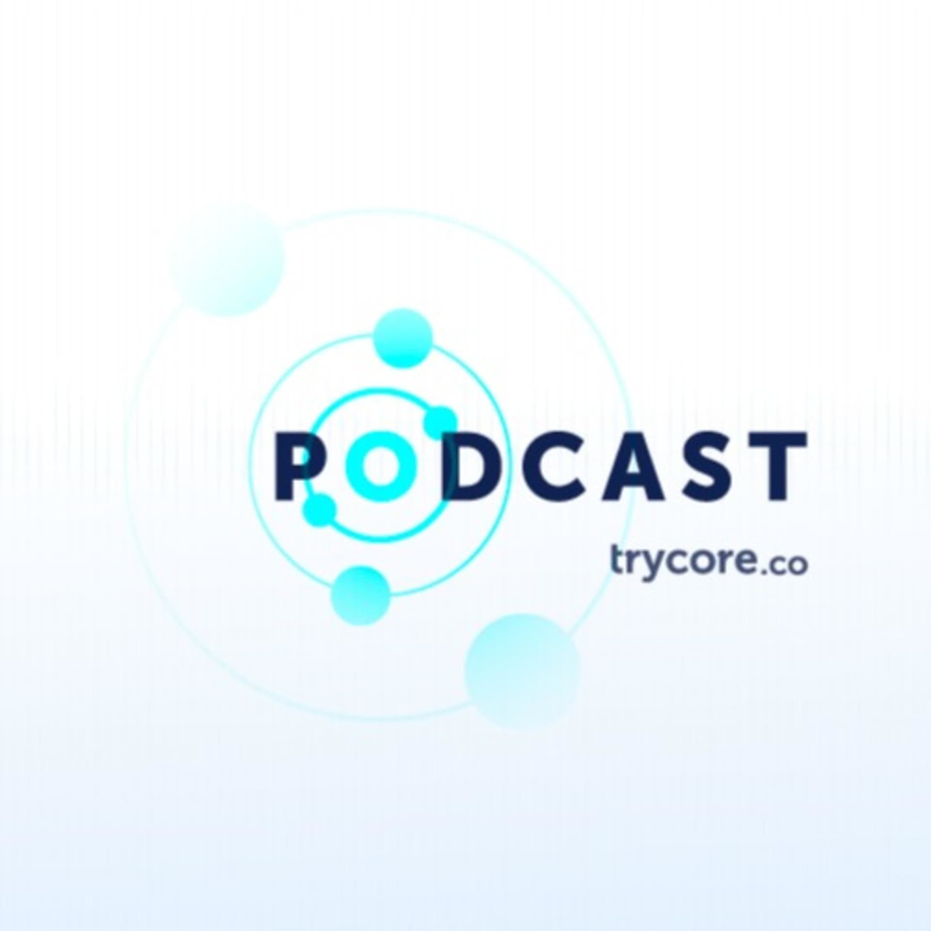 Trycore Podcast - Podcasts