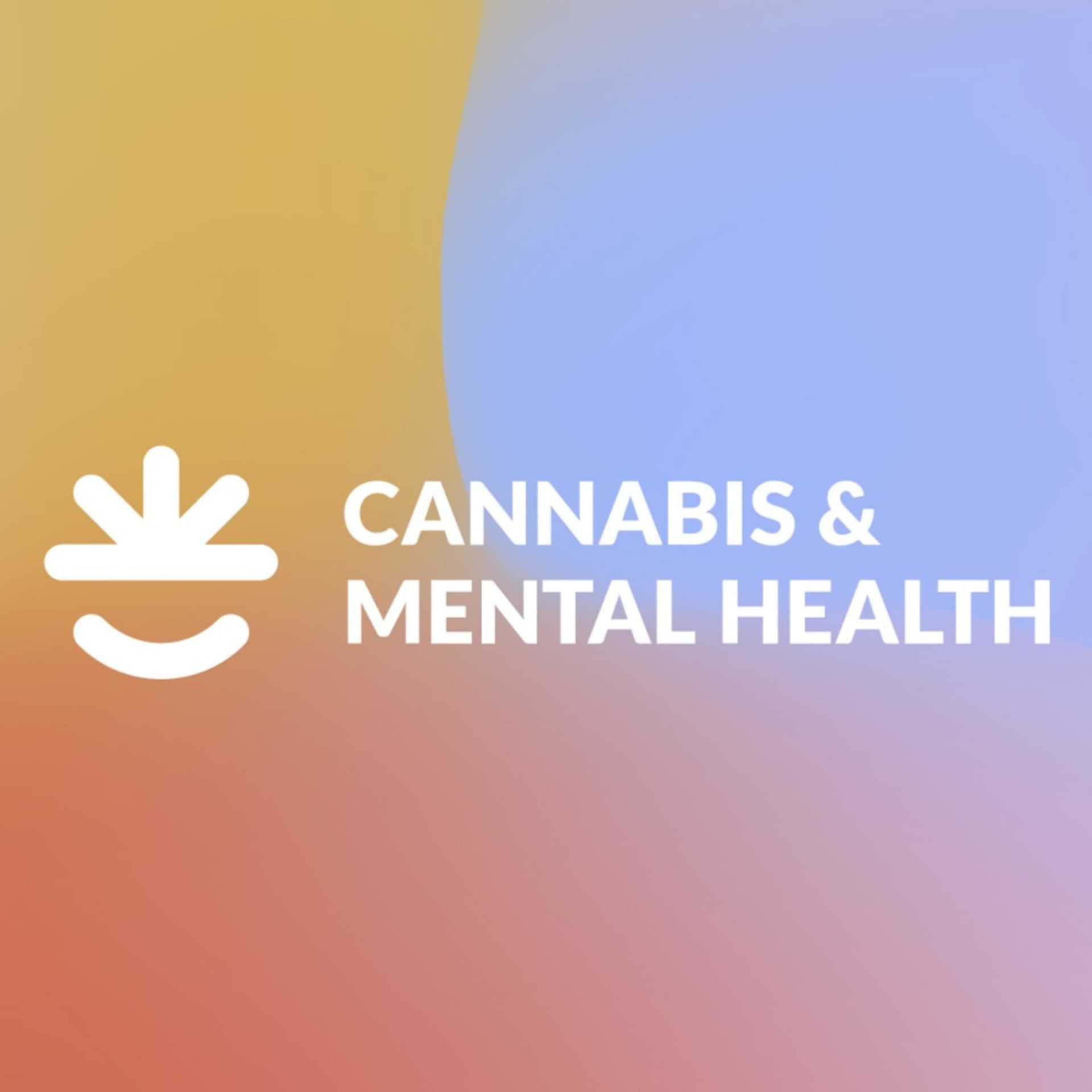 Cannabis and Mental Health Podcast - Podcasts