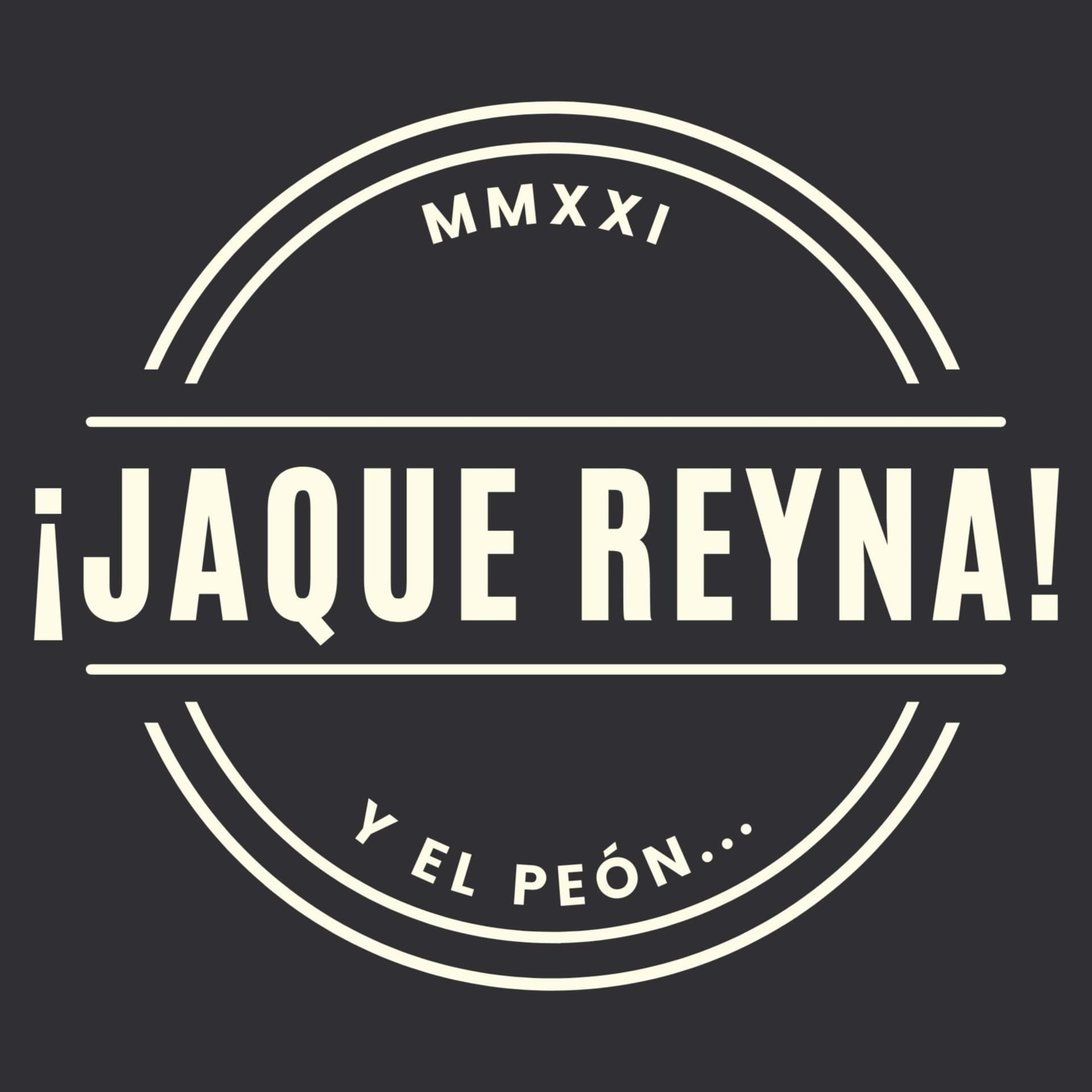 ¡Jaque Reyna! y el Peón - Podcasts