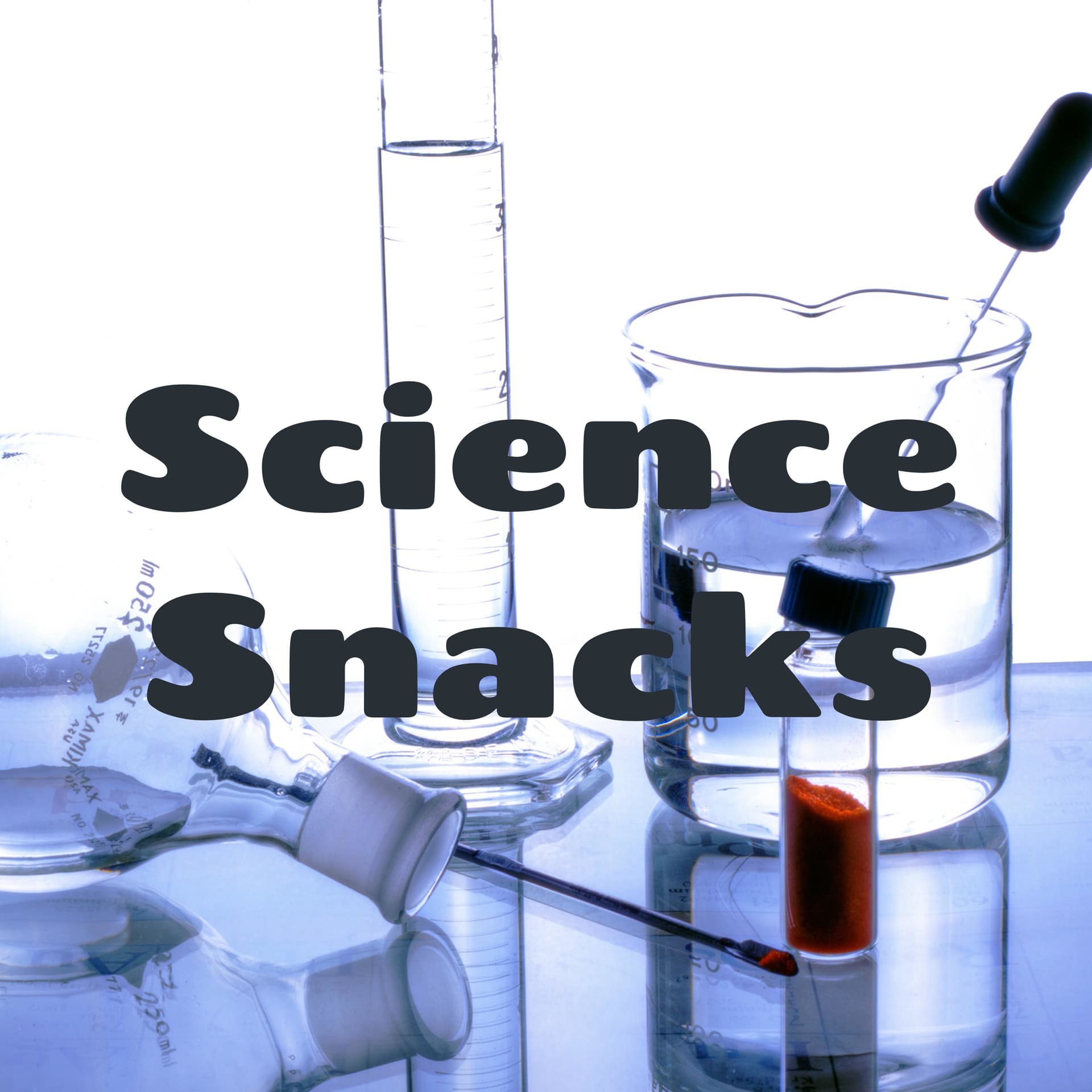Science Snacks - Podcasts