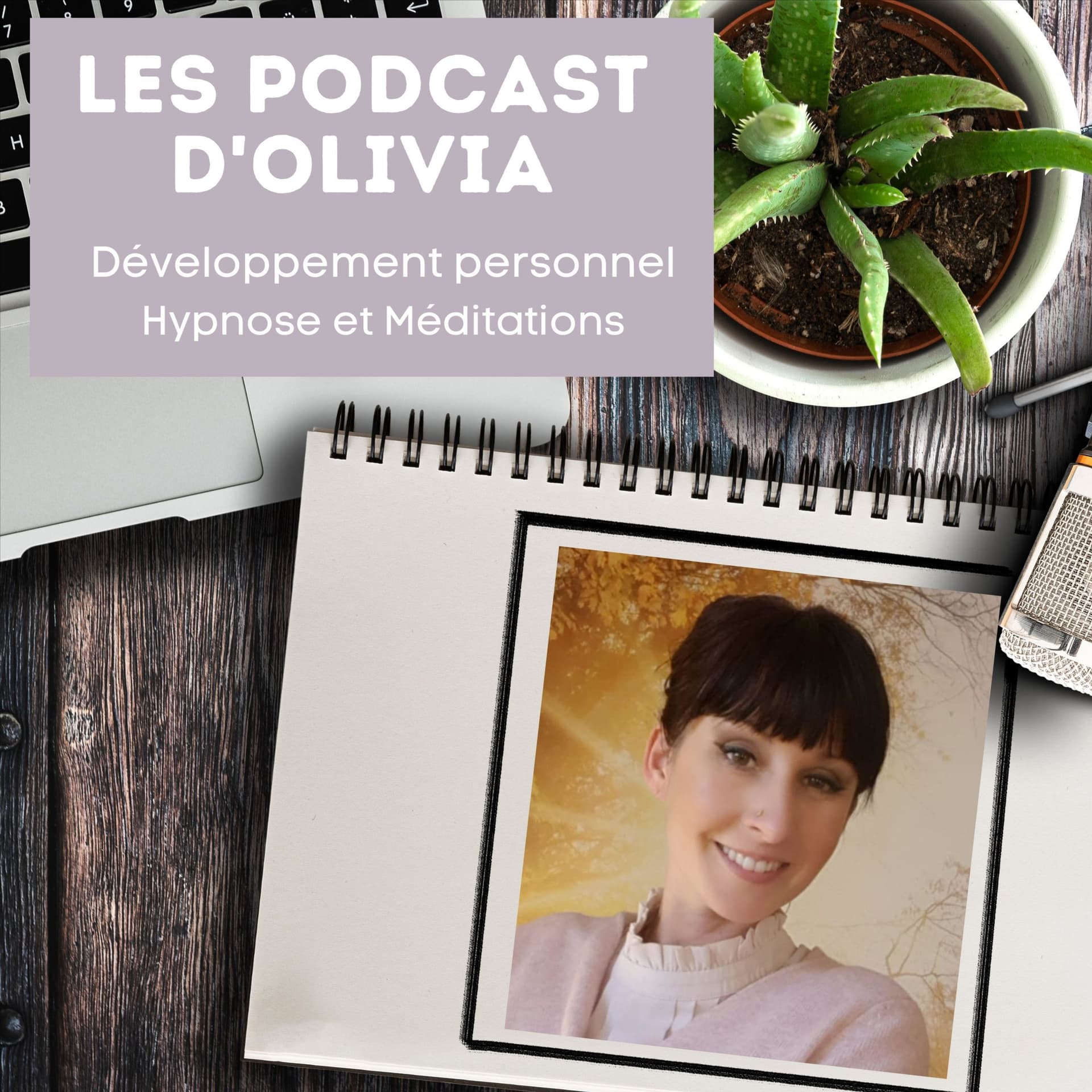 Les podcast d'Olivia - Podcasts
