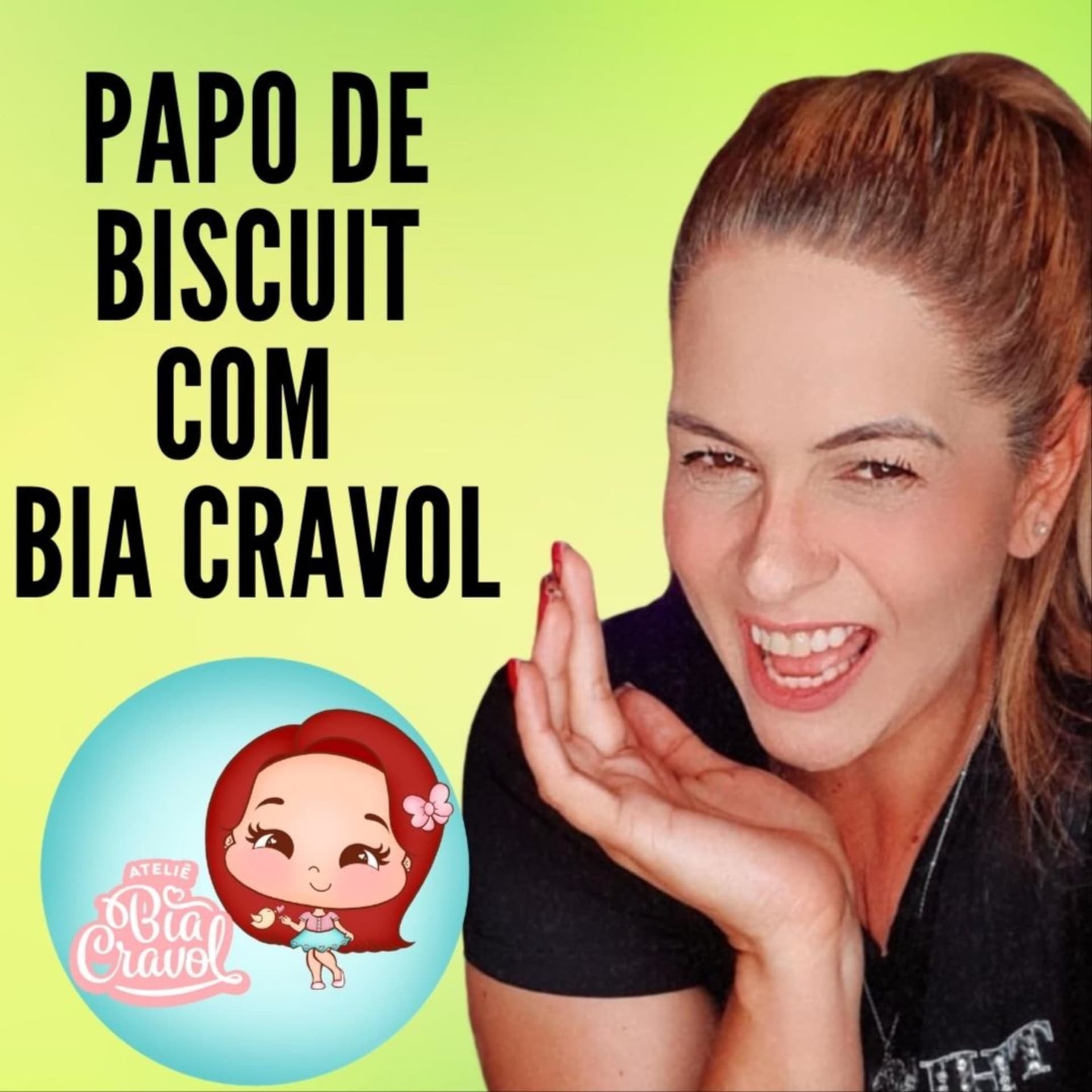 Papo de Biscuit com Bia Cravol - Podcasts