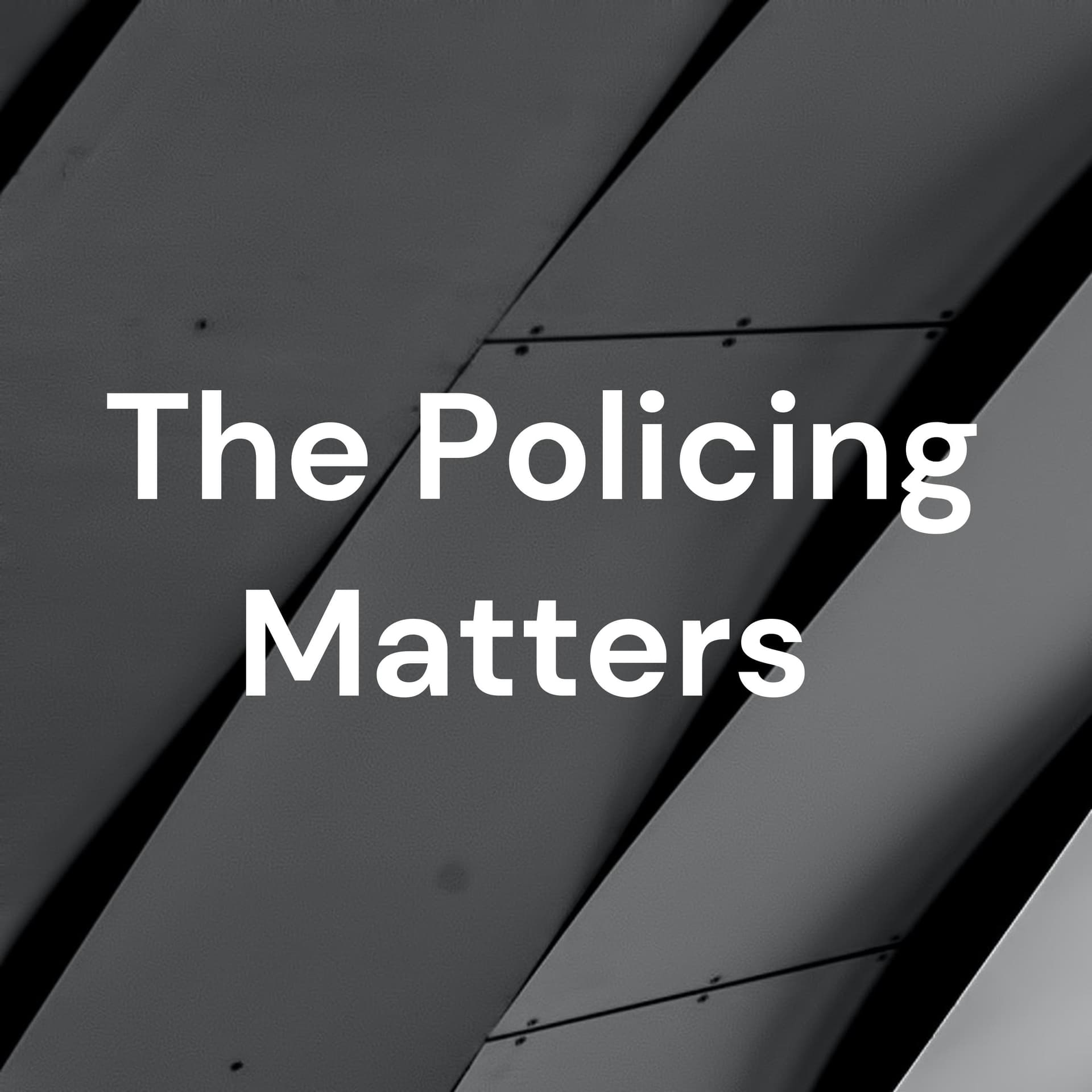 The Policing Matters - Podcasts