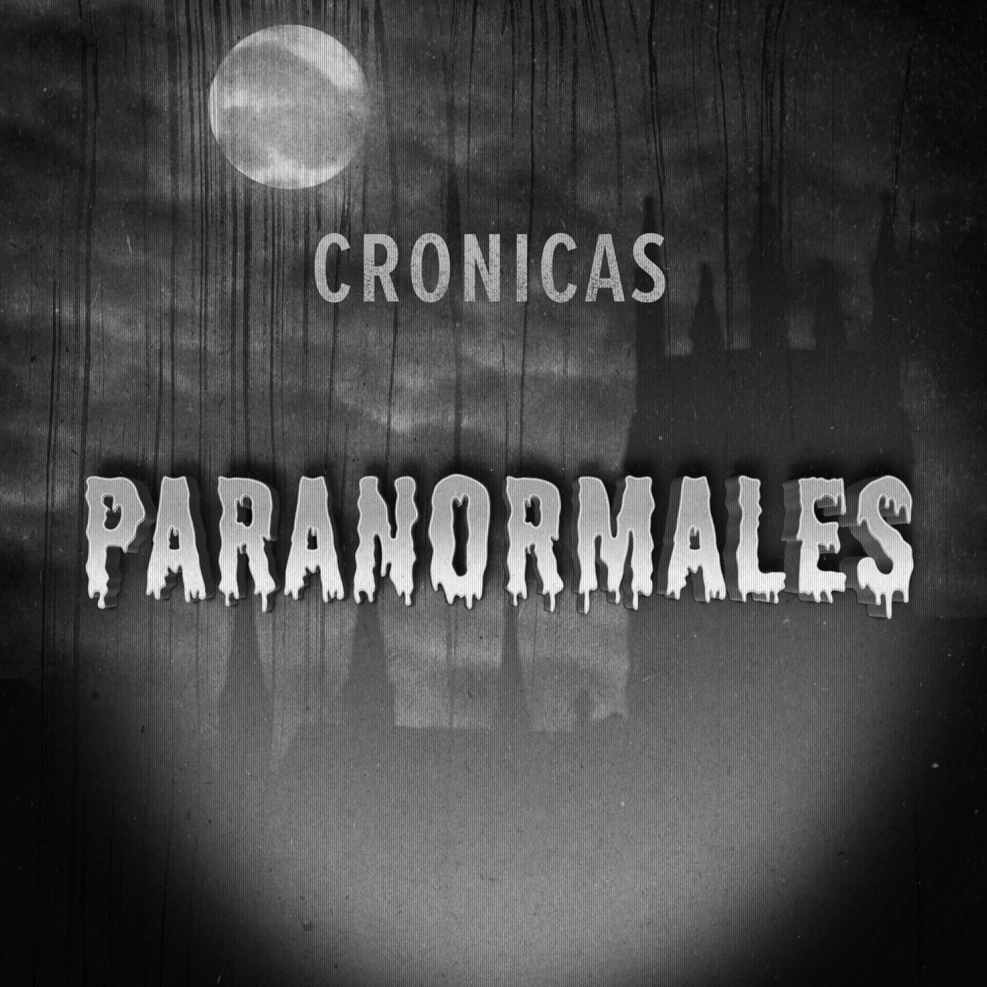 Cronicas-paranormales - Podcasts
