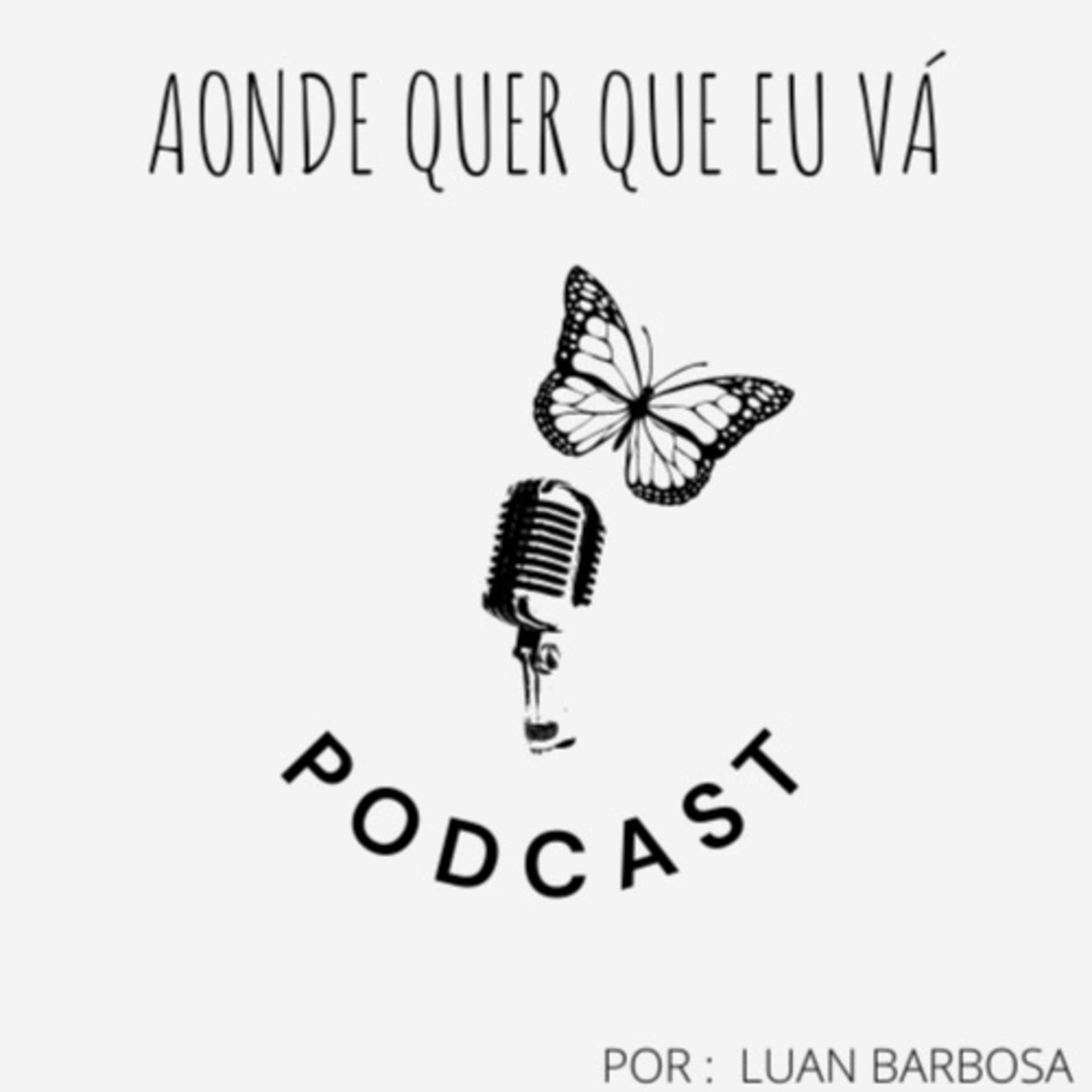 Aonde quer que eu vá - Podcast - Podcasts